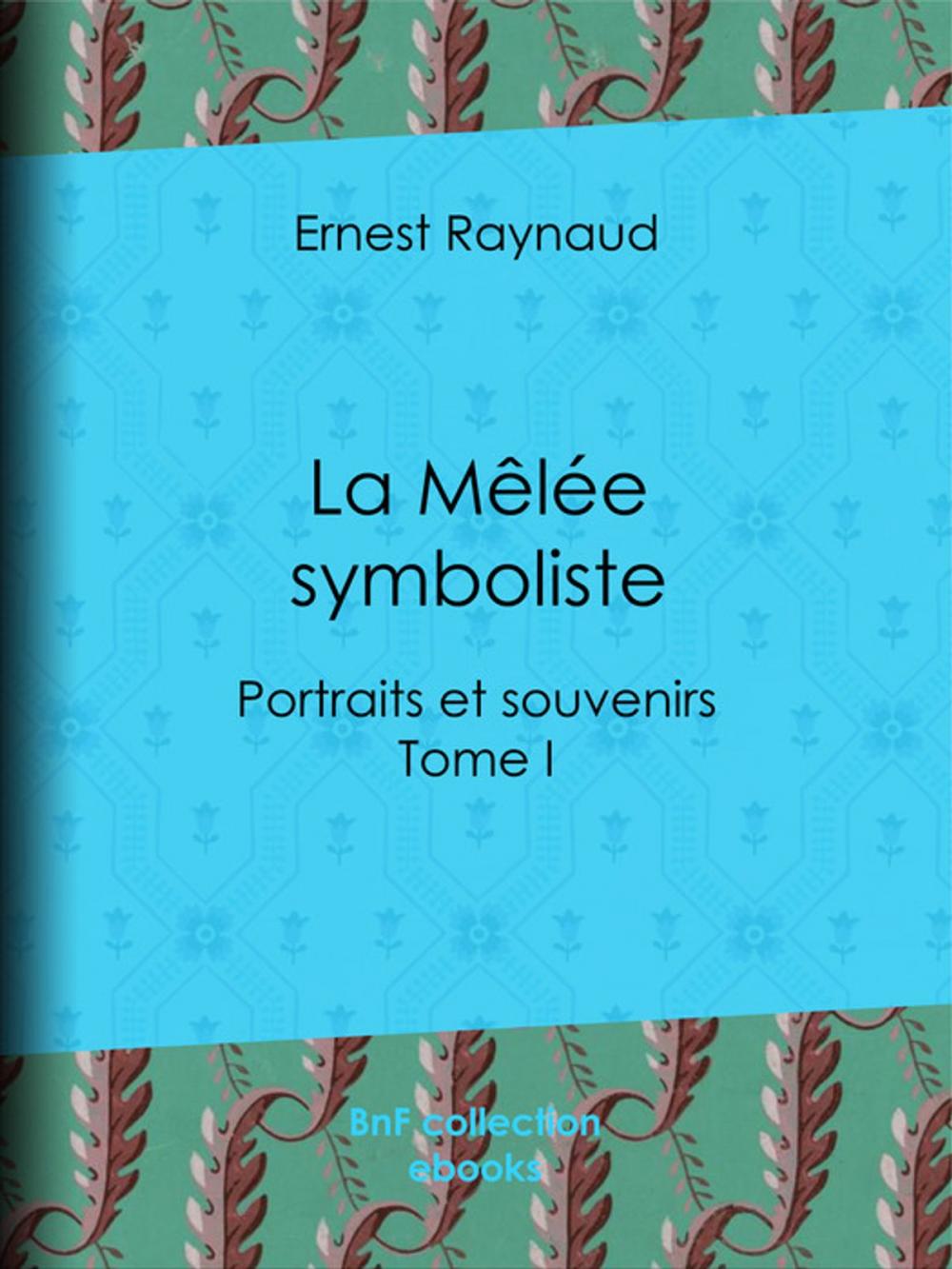 Big bigCover of La Mêlée symboliste