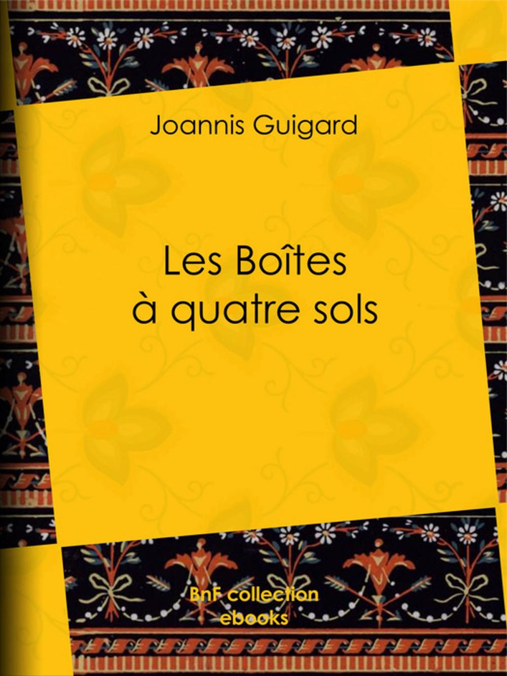 Big bigCover of Les Boîtes à quatre sols