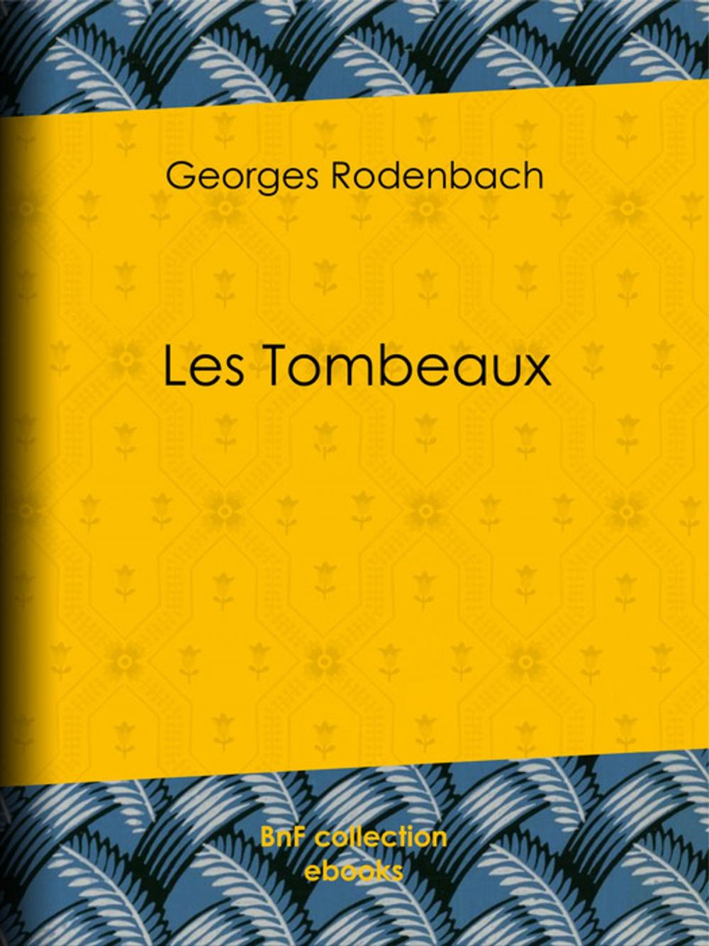 Big bigCover of Les Tombeaux