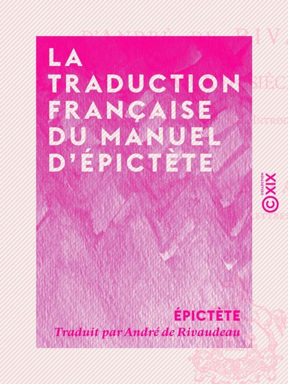 Big bigCover of La Traduction française du Manuel d'Épictète