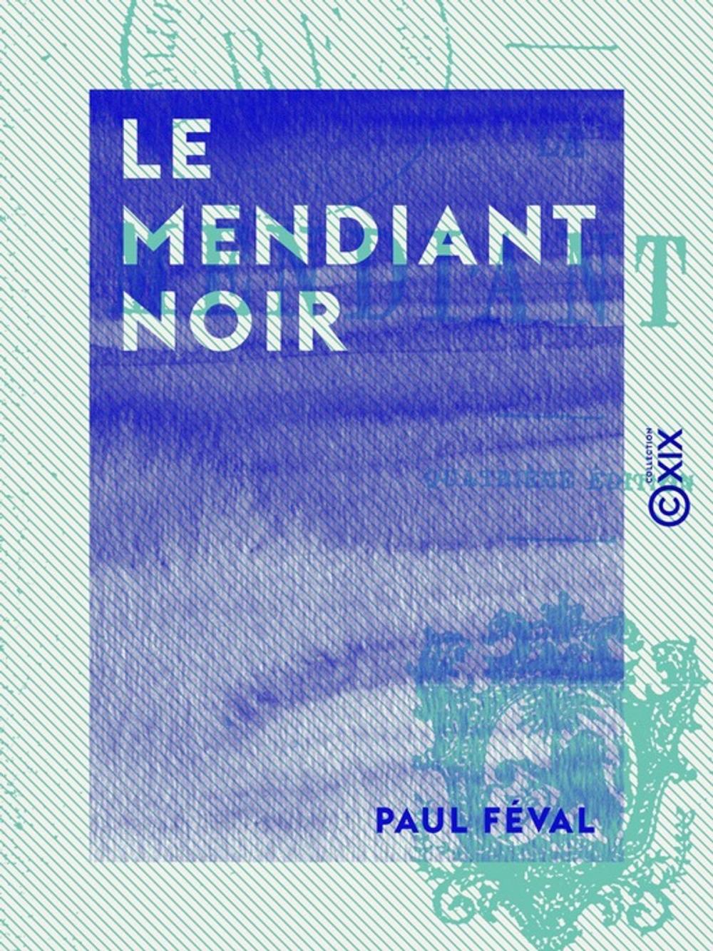 Big bigCover of Le Mendiant noir