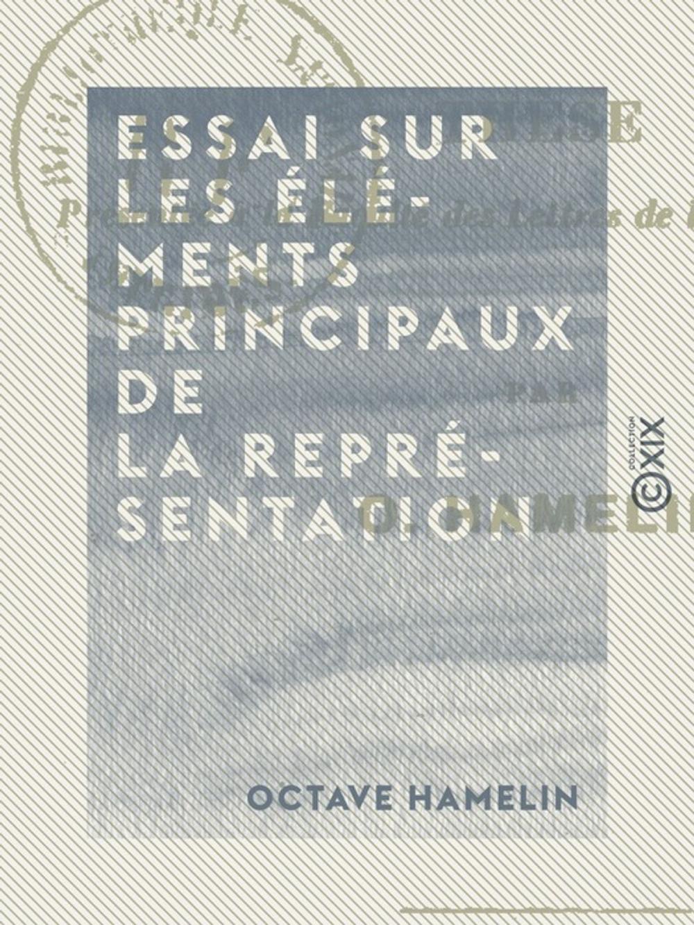 Big bigCover of Essai sur les éléments principaux de la représentation