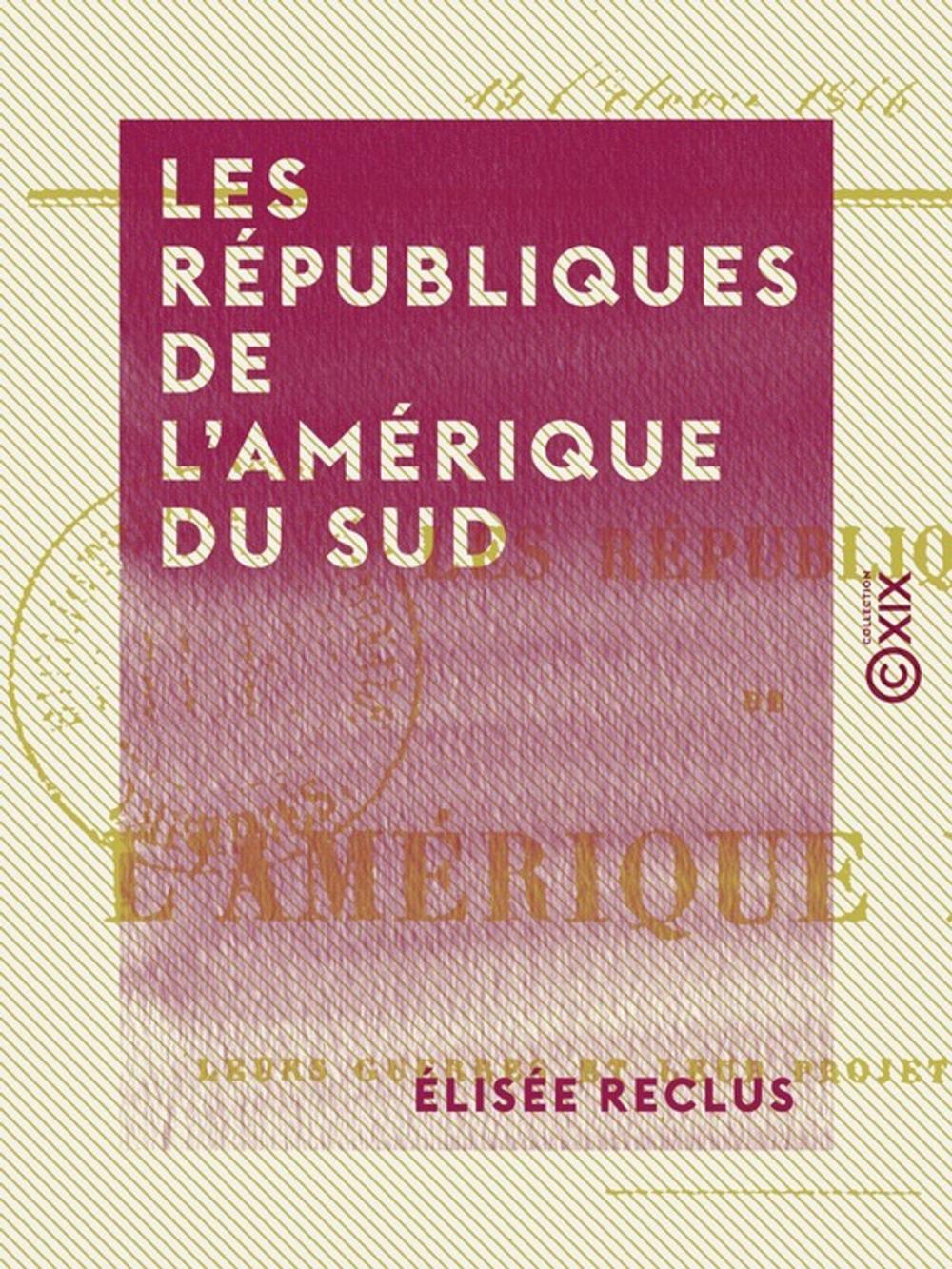 Big bigCover of Les Républiques de l'Amérique du Sud