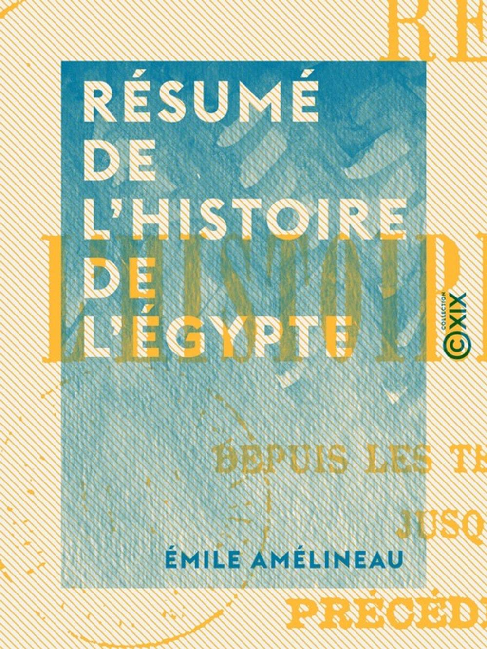 Big bigCover of Résumé de l'histoire de l'Égypte