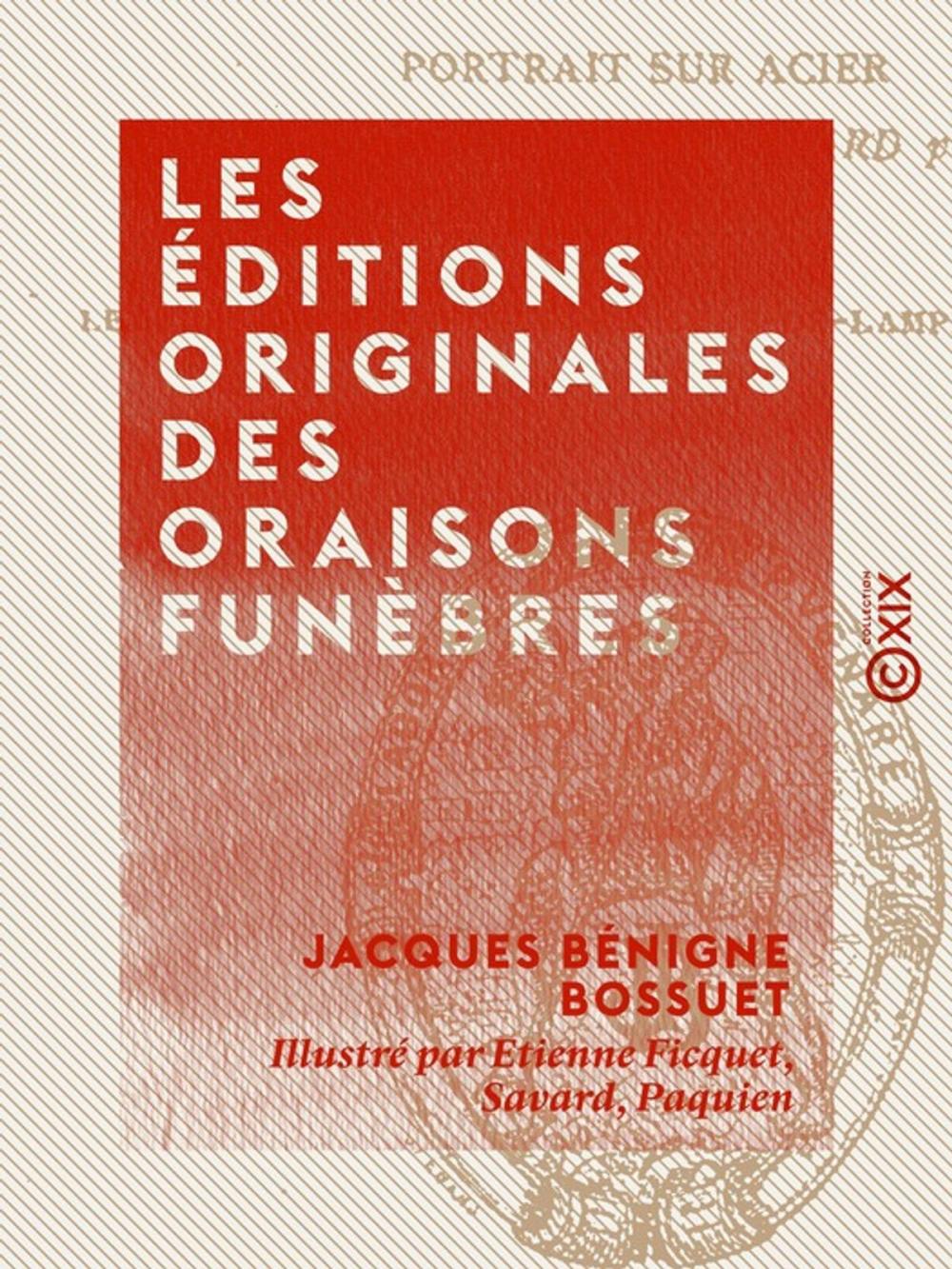 Big bigCover of Les Éditions originales des Oraisons funèbres