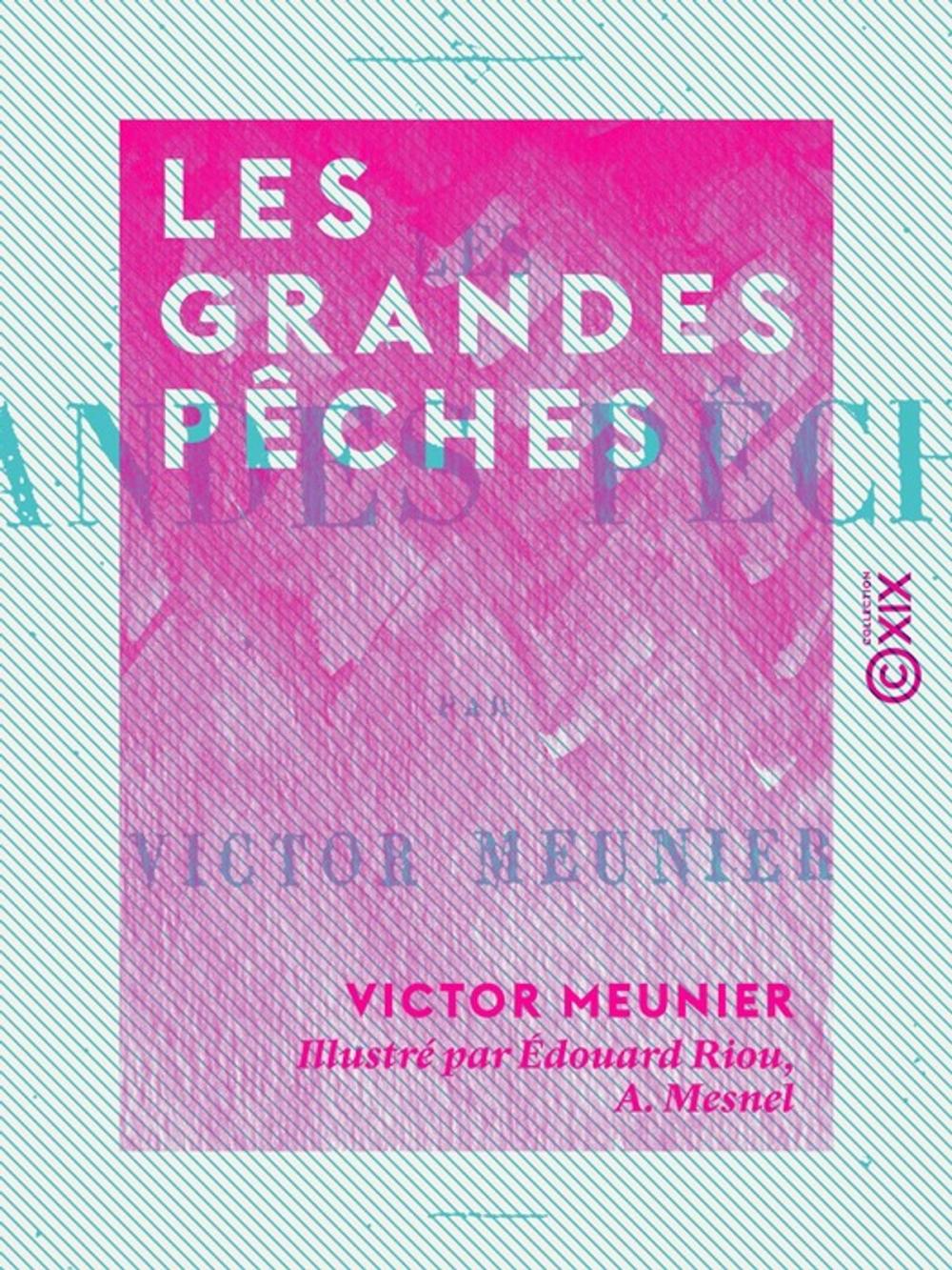 Big bigCover of Les Grandes Pêches