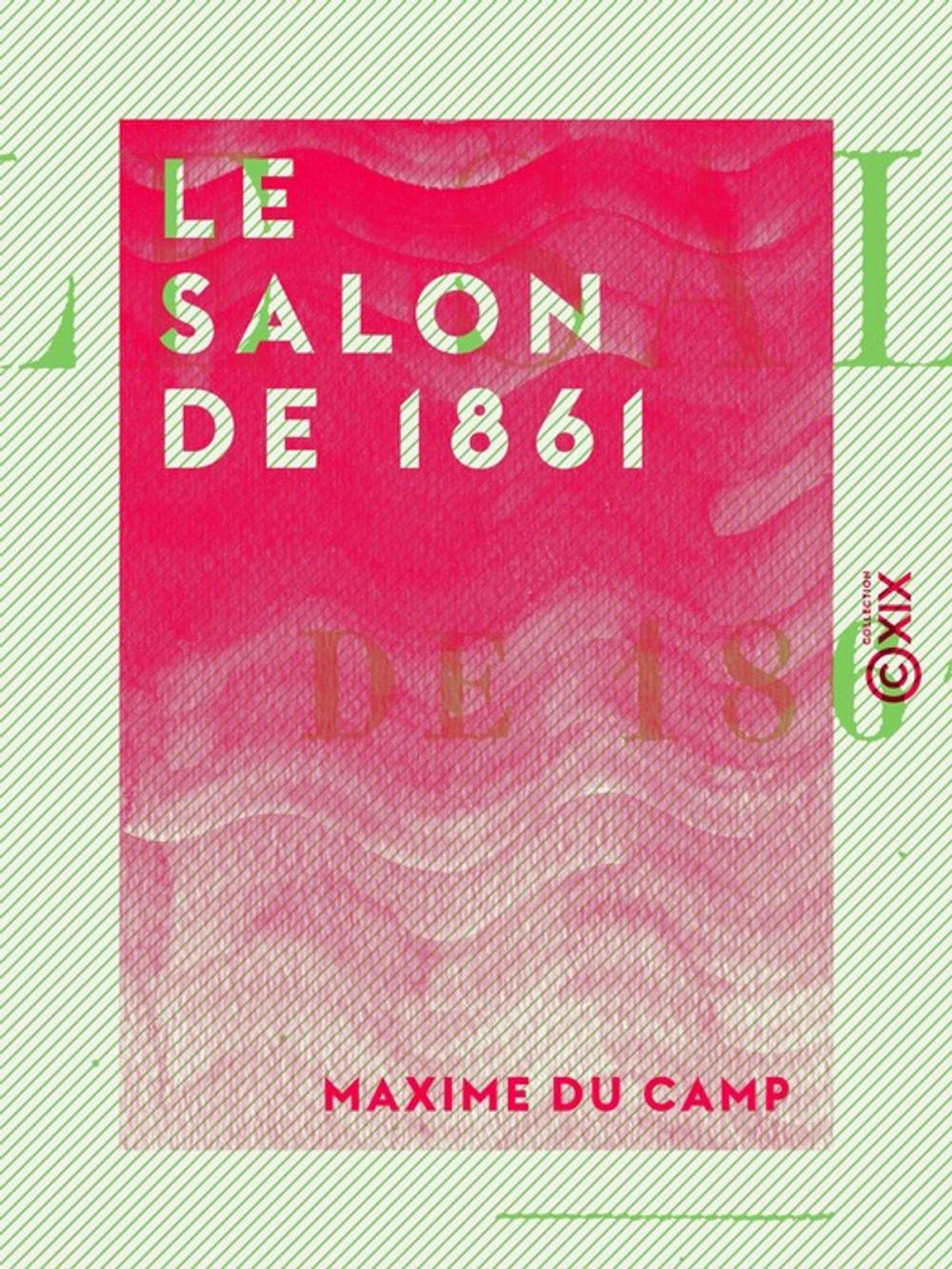 Big bigCover of Le Salon de 1861