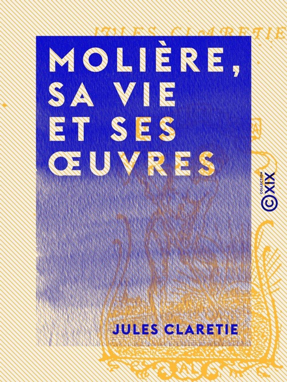 Big bigCover of Molière, sa vie et ses oeuvres