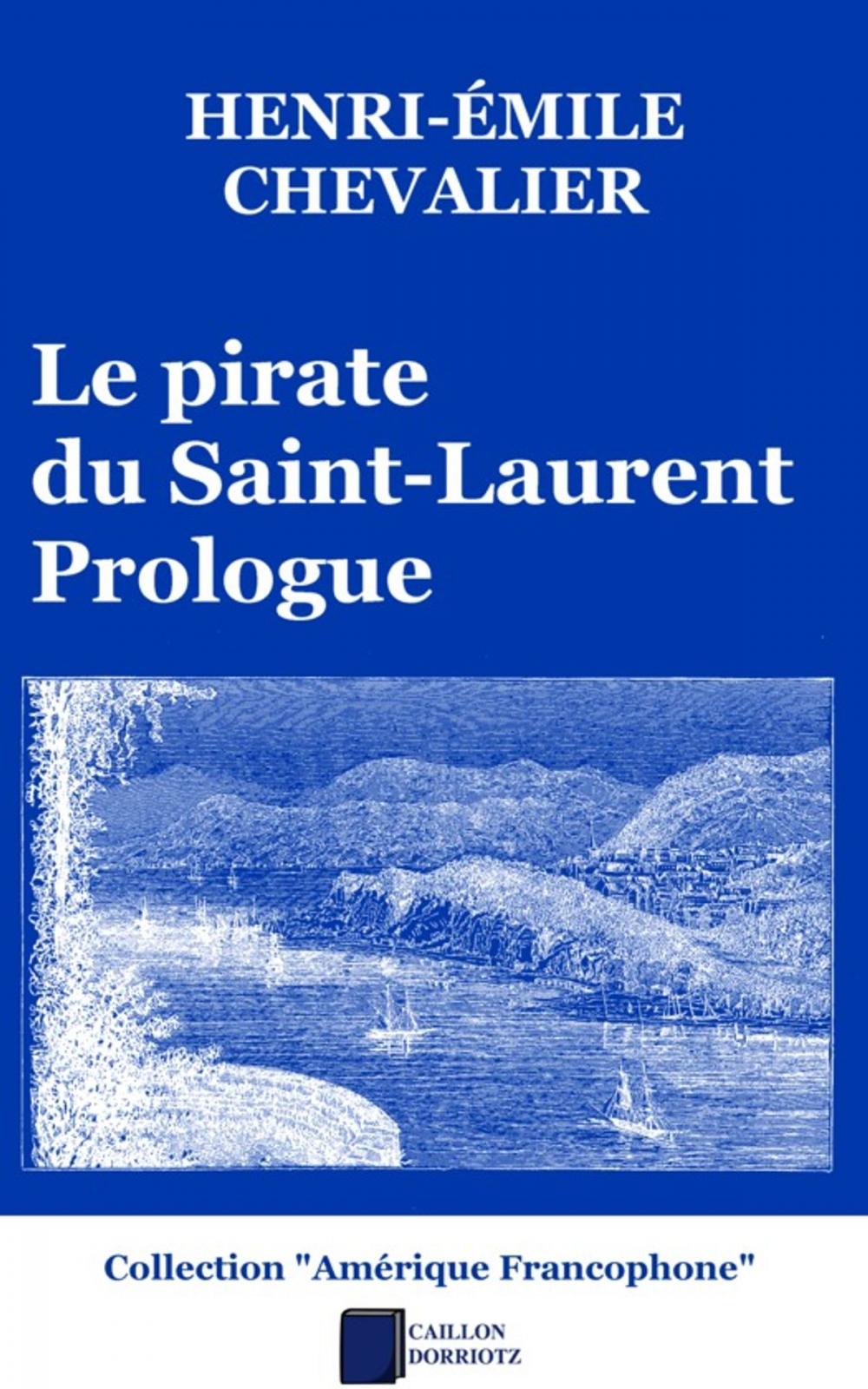 Big bigCover of Le pirate du Saint-Laurent