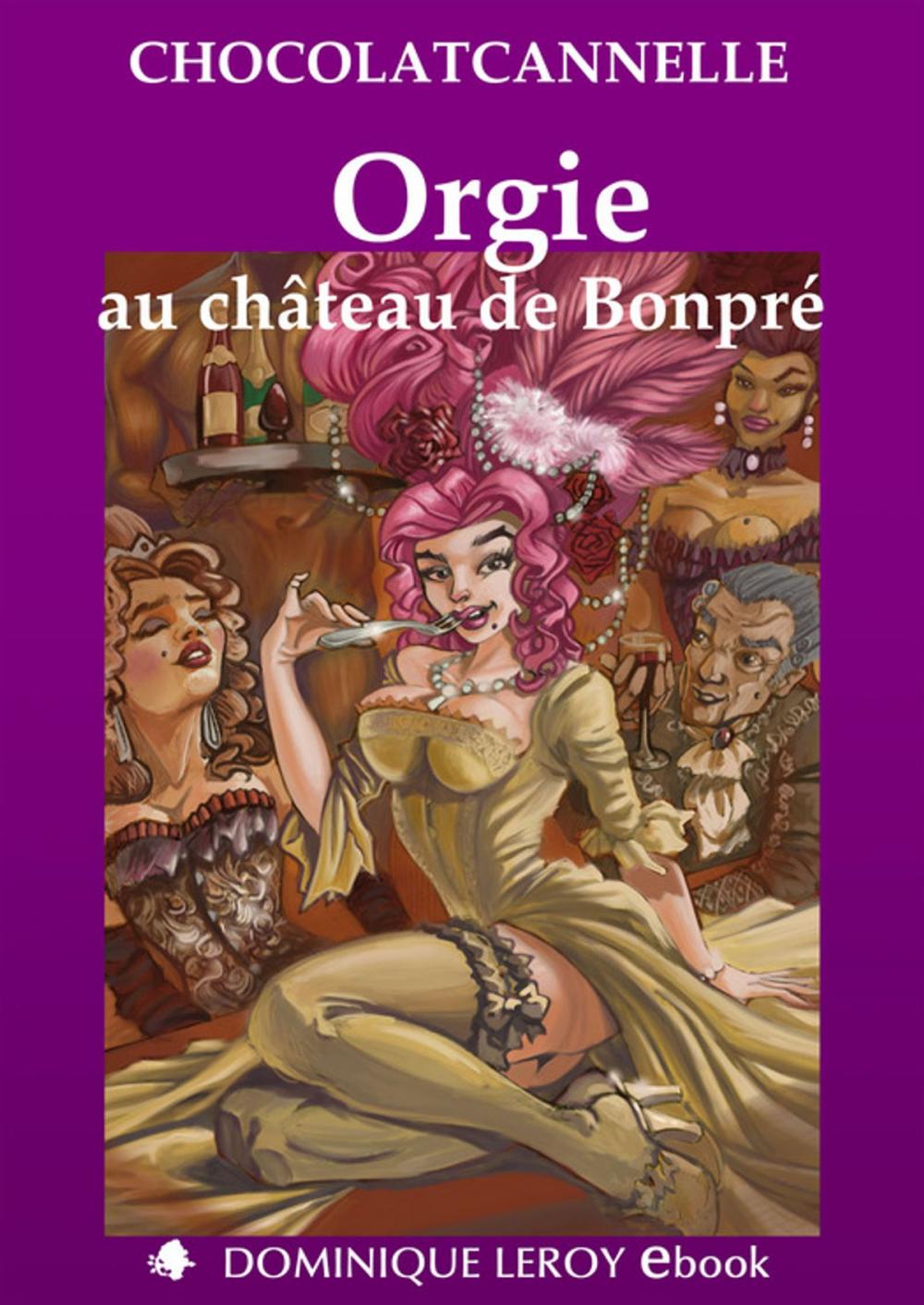 Big bigCover of Orgie au château de Bonpré