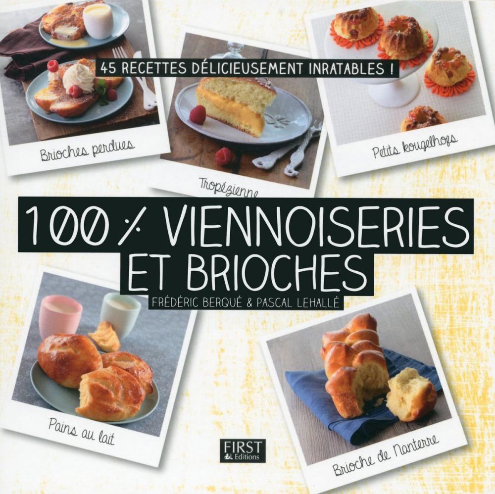 Big bigCover of 100 % viennoiseries et brioches