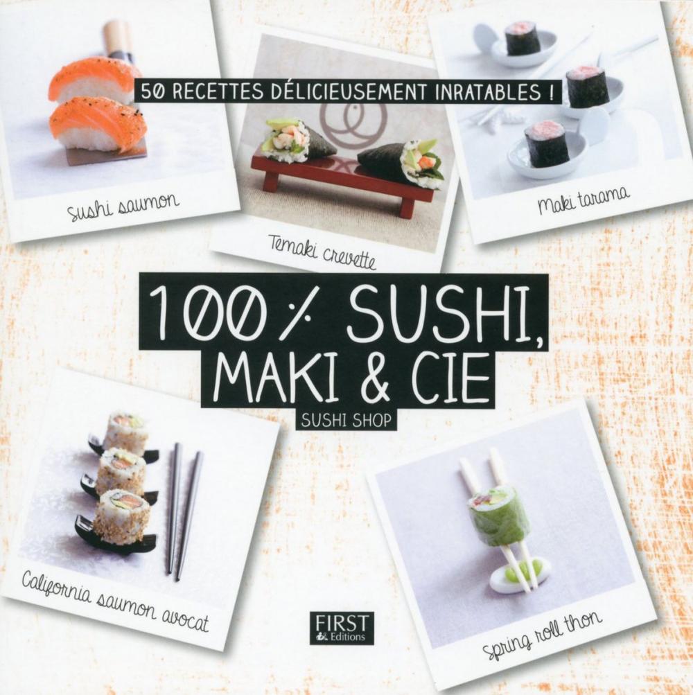 Big bigCover of 100 % sushi, maki & Cie