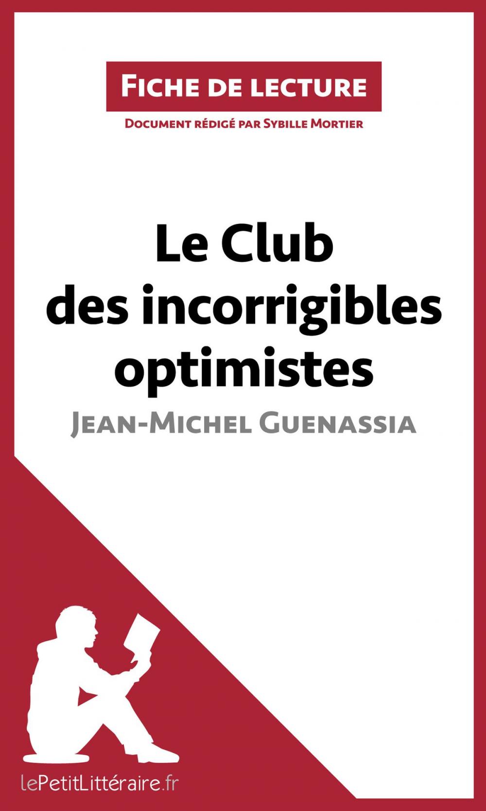 Big bigCover of Le Club des incorrigibles optimistes de Jean-Michel Guenassia (Fiche de lecture)