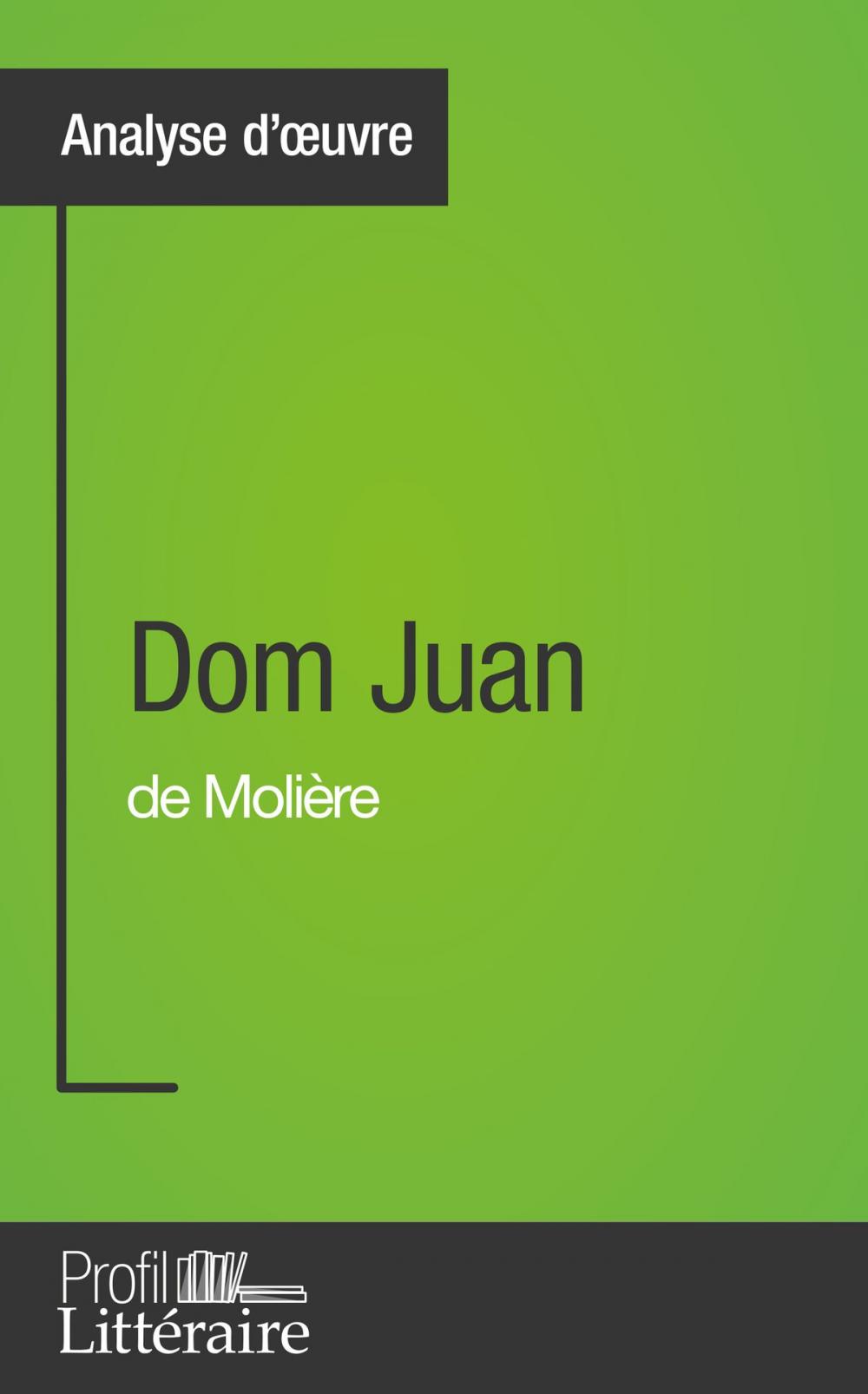 Big bigCover of Dom Juan de Molière (Analyse approfondie)