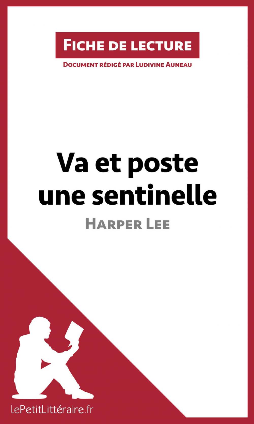 Big bigCover of Va et poste une sentinelle d'Harper Lee (Fiche de lecture)