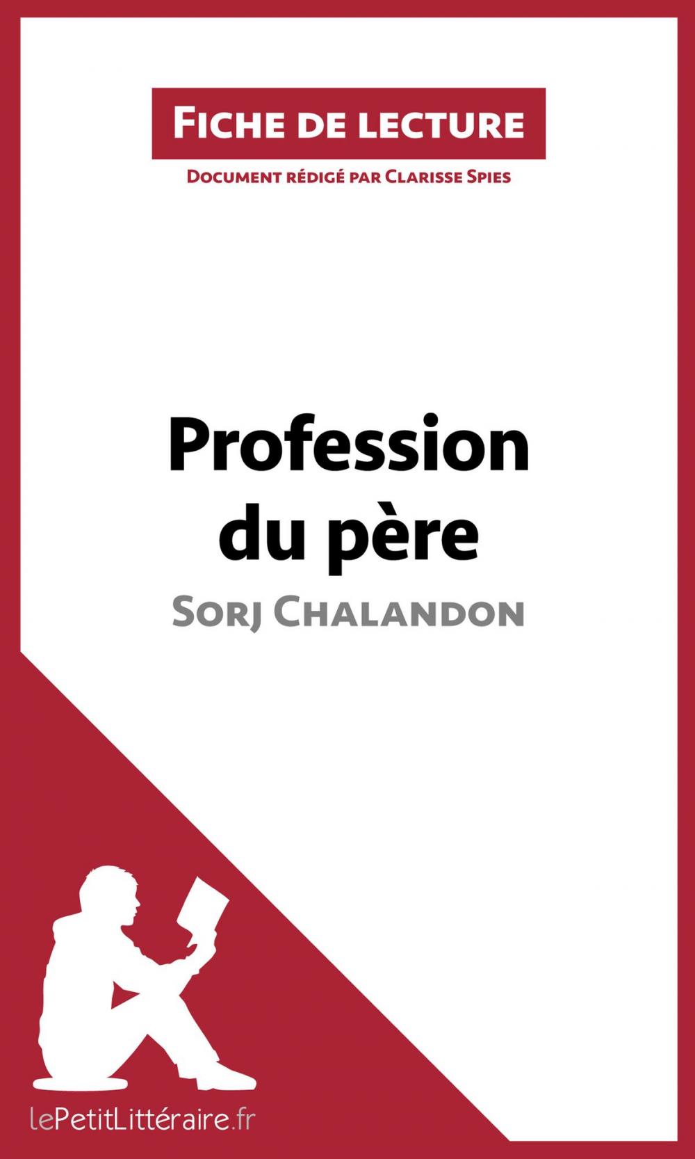 Big bigCover of Profession du père de Sorj Chalandon (Fiche de lecture)