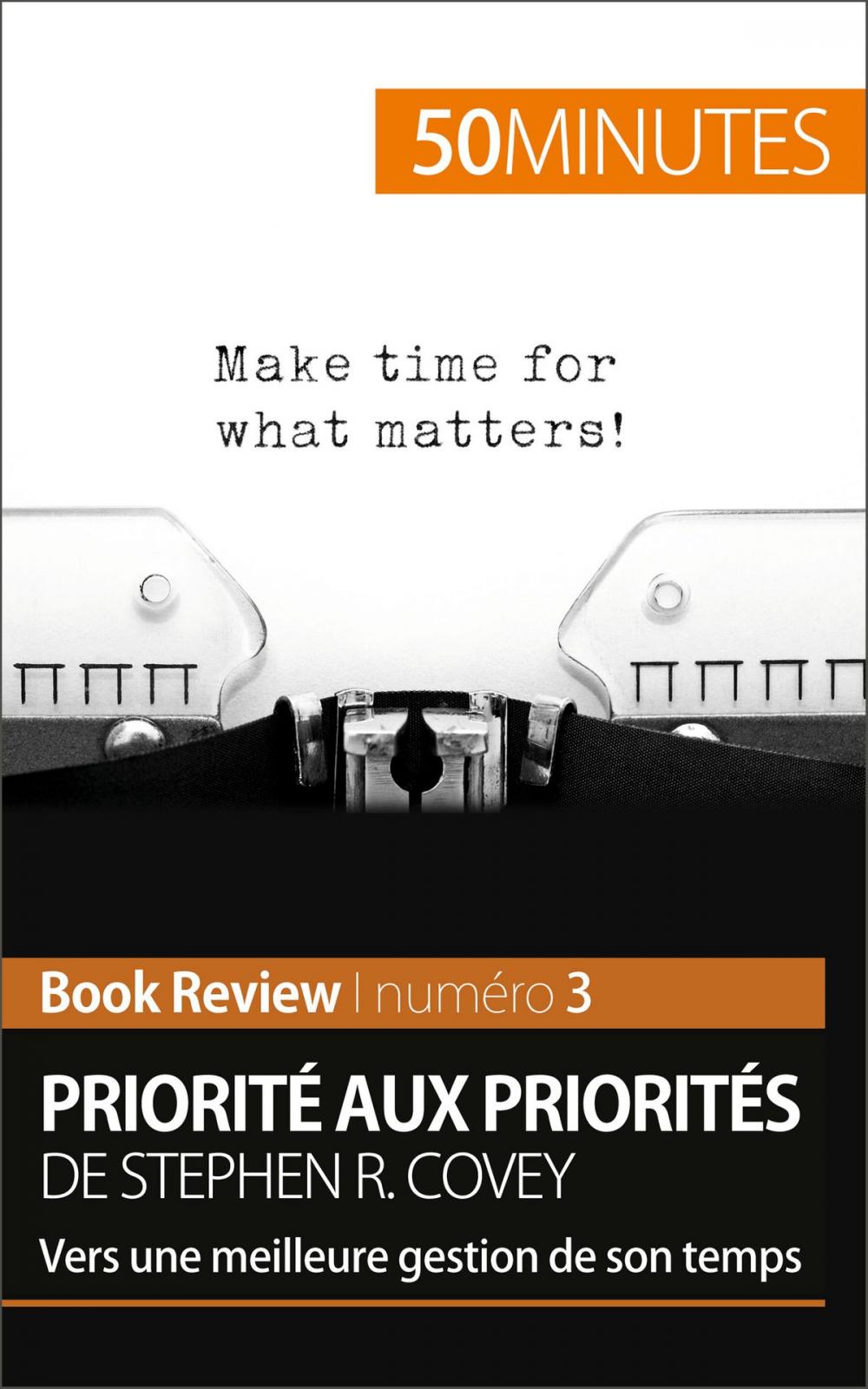 Big bigCover of Priorité aux priorités de Stephen R. Covey (Book review)