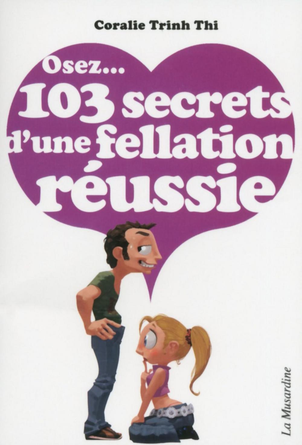 Big bigCover of Osez 103 secrets d'une fellation réussie