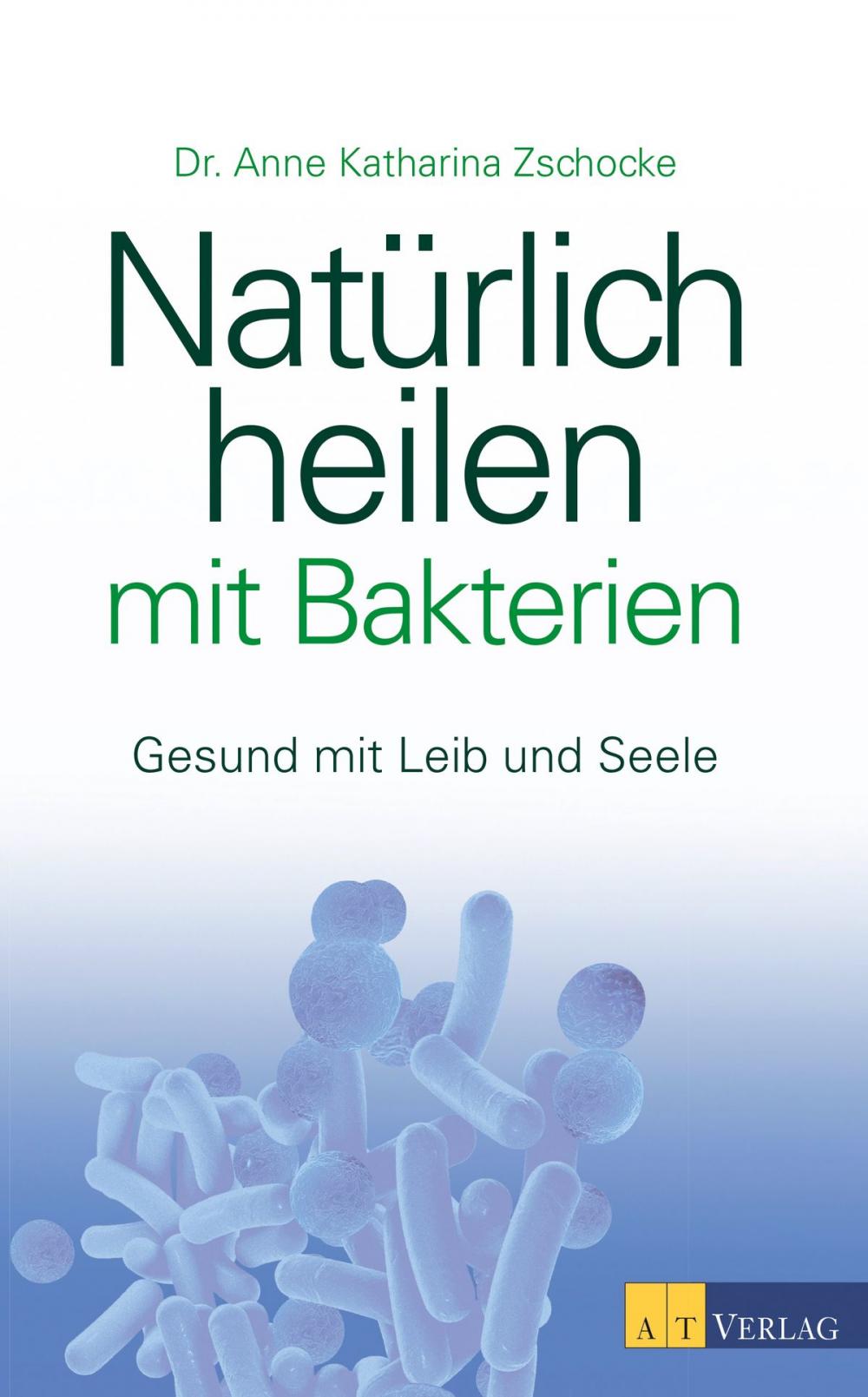 Big bigCover of Natürlich heilen mit Bakterien - eBook