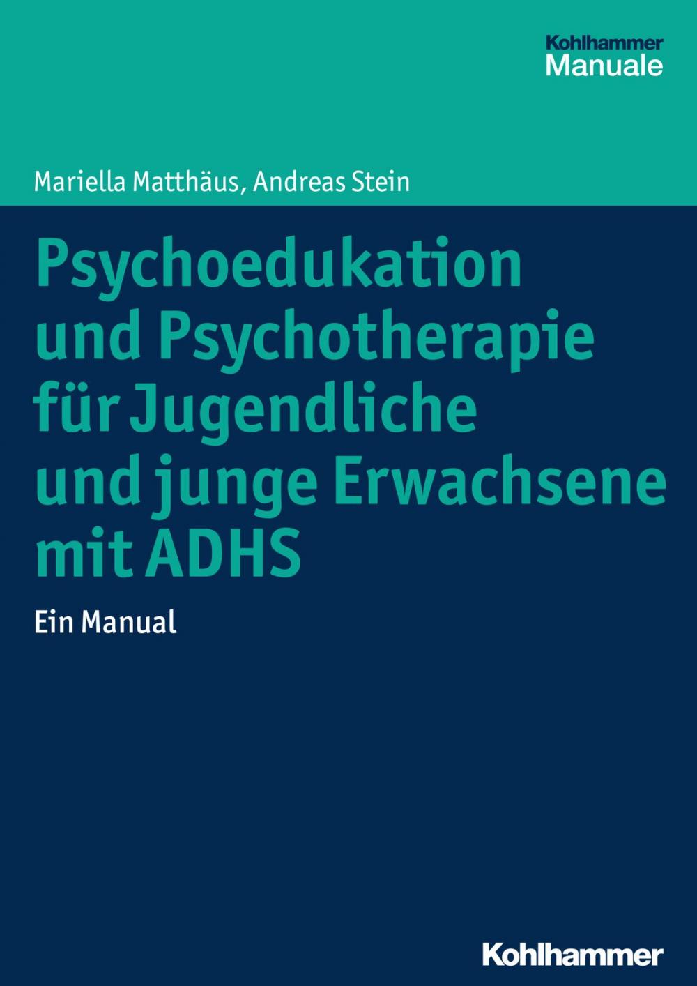 Big bigCover of Psychoedukation und Psychotherapie für Jugendliche und junge Erwachsene mit ADHS