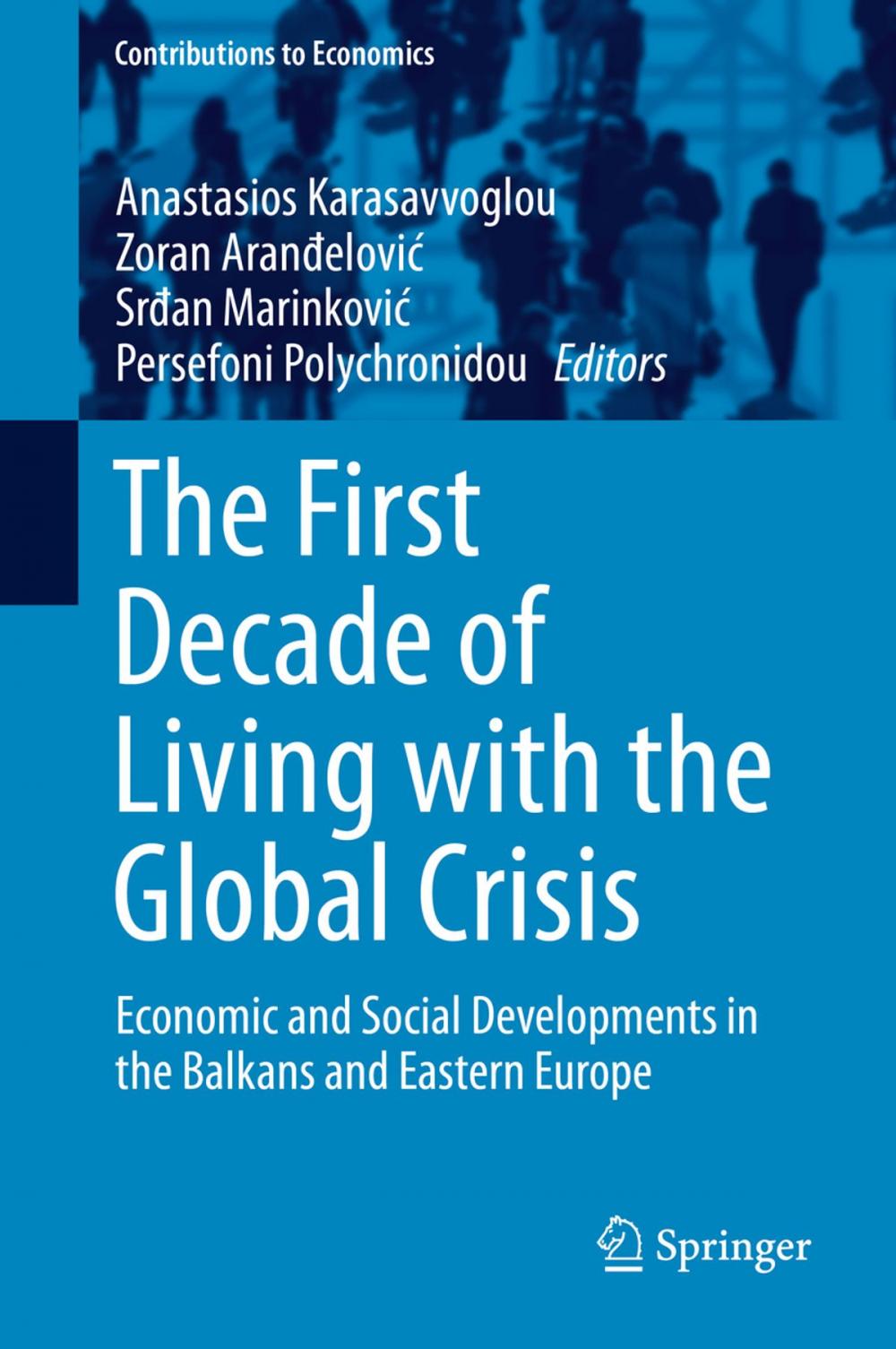 Big bigCover of The First Decade of Living with the Global Crisis