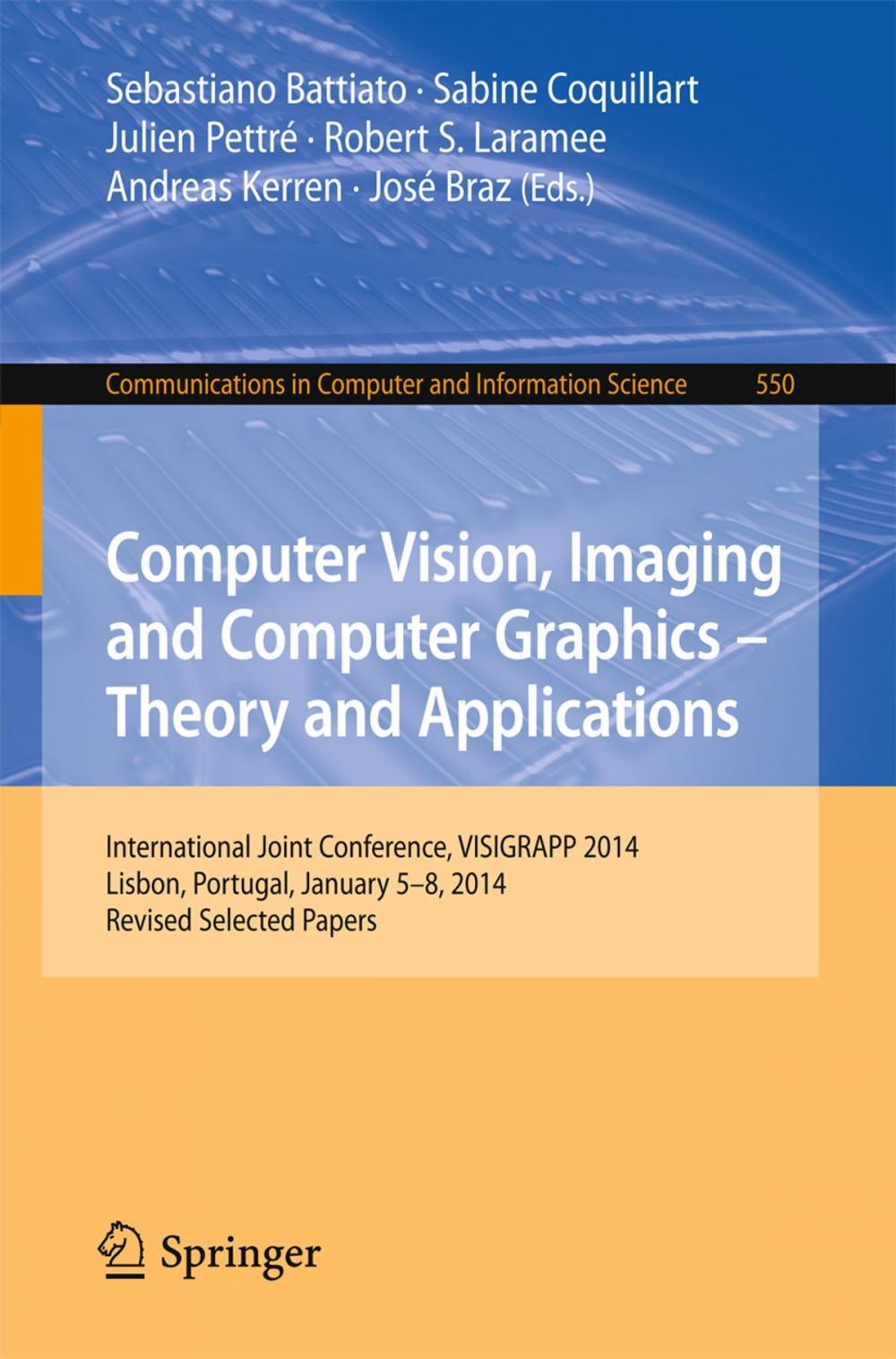 Big bigCover of Computer Vision, Imaging and Computer Graphics - Theory and Applications