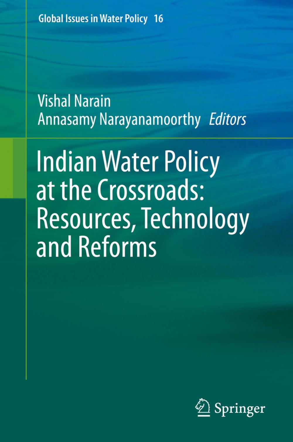 Big bigCover of Indian Water Policy at the Crossroads: Resources, Technology and Reforms