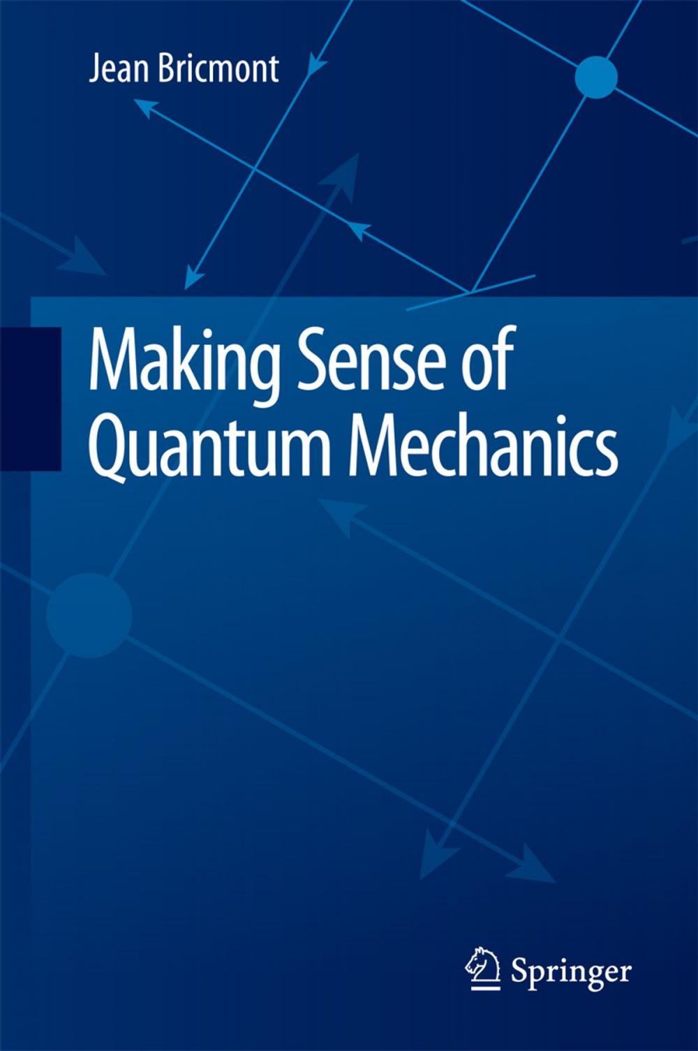 Big bigCover of Making Sense of Quantum Mechanics