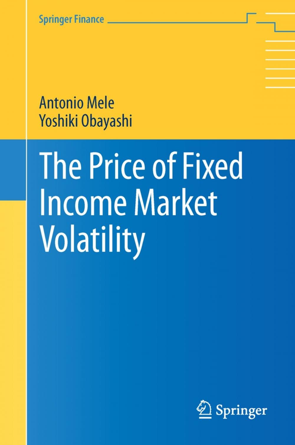 Big bigCover of The Price of Fixed Income Market Volatility