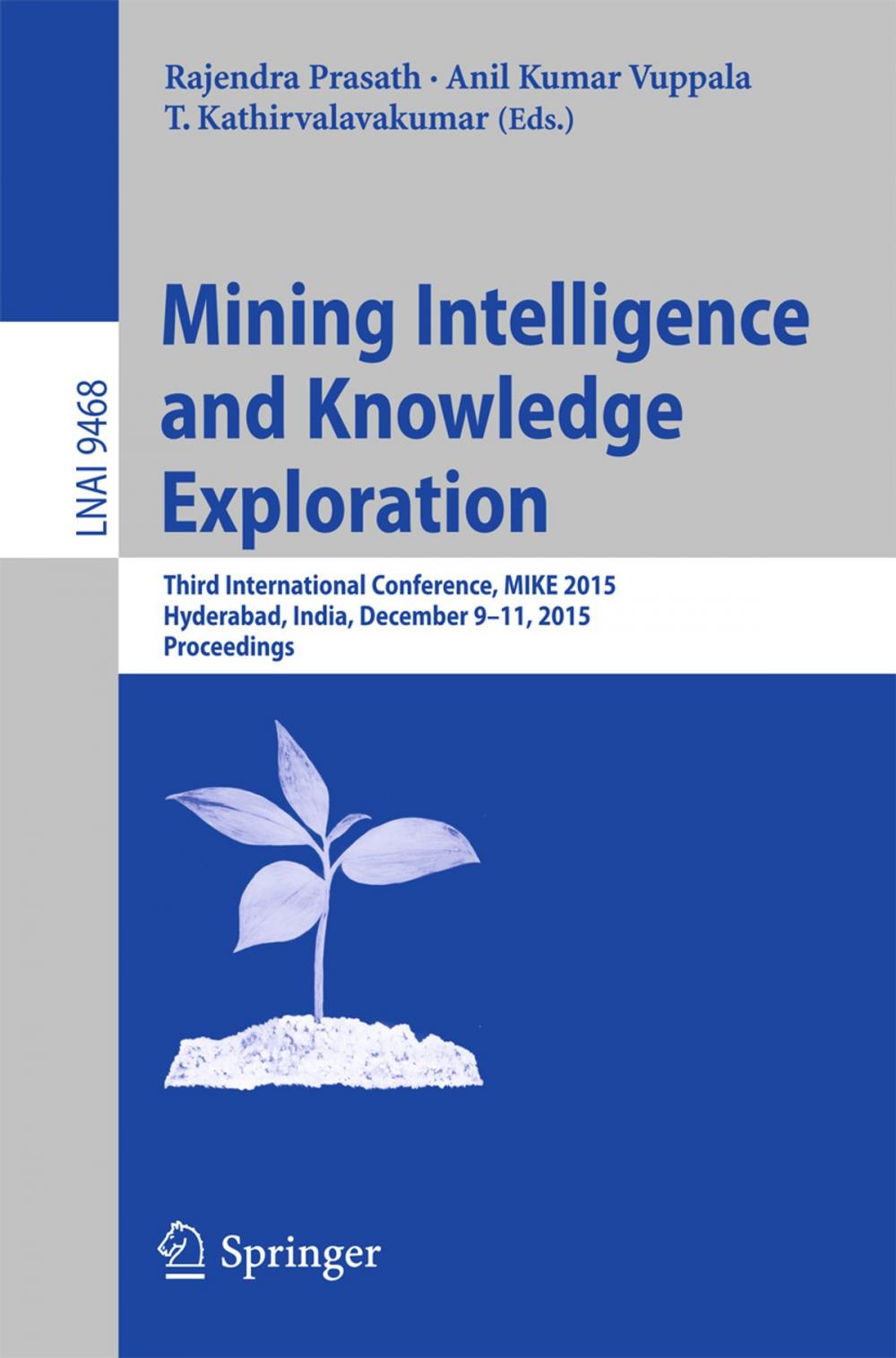 Big bigCover of Mining Intelligence and Knowledge Exploration