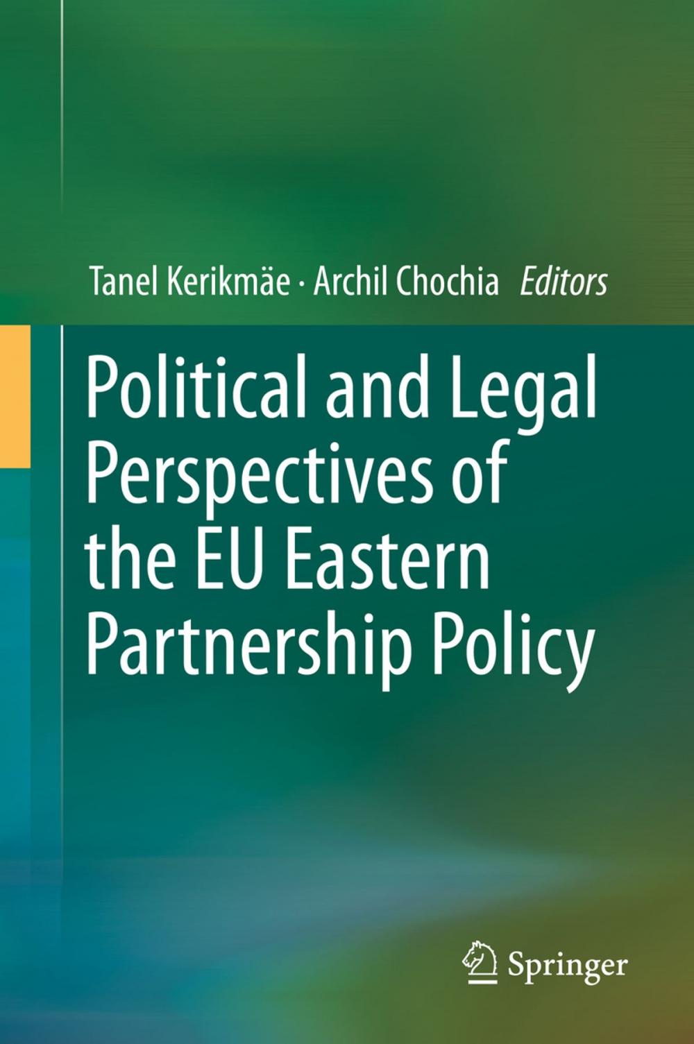 Big bigCover of Political and Legal Perspectives of the EU Eastern Partnership Policy