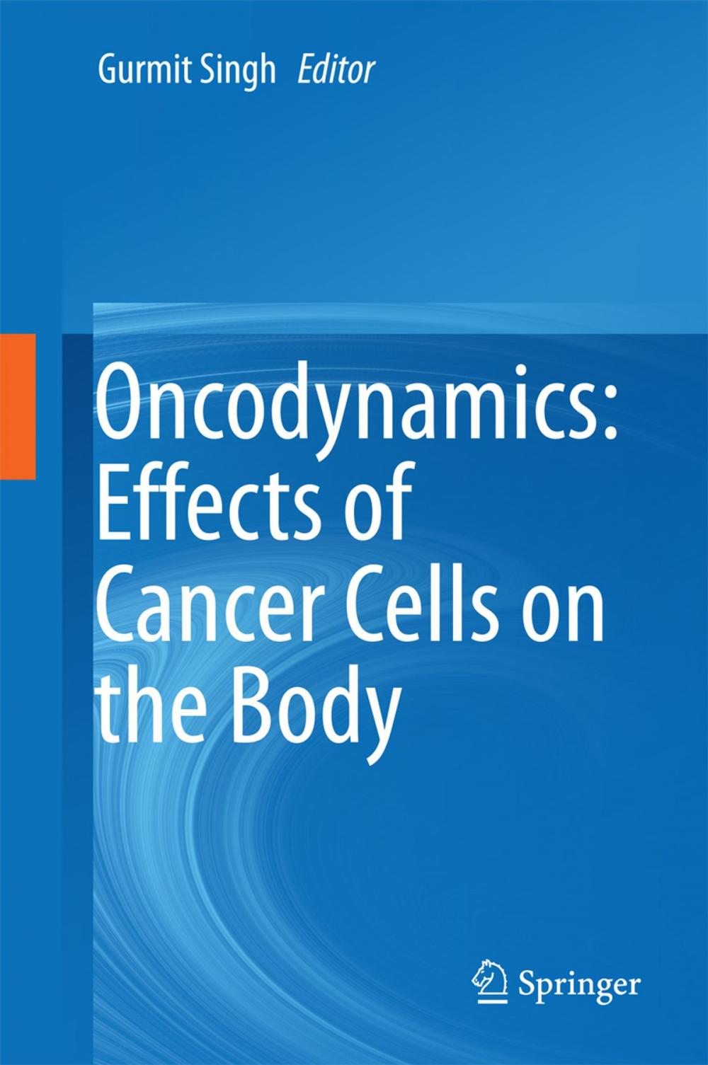 Big bigCover of Oncodynamics: Effects of Cancer Cells on the Body