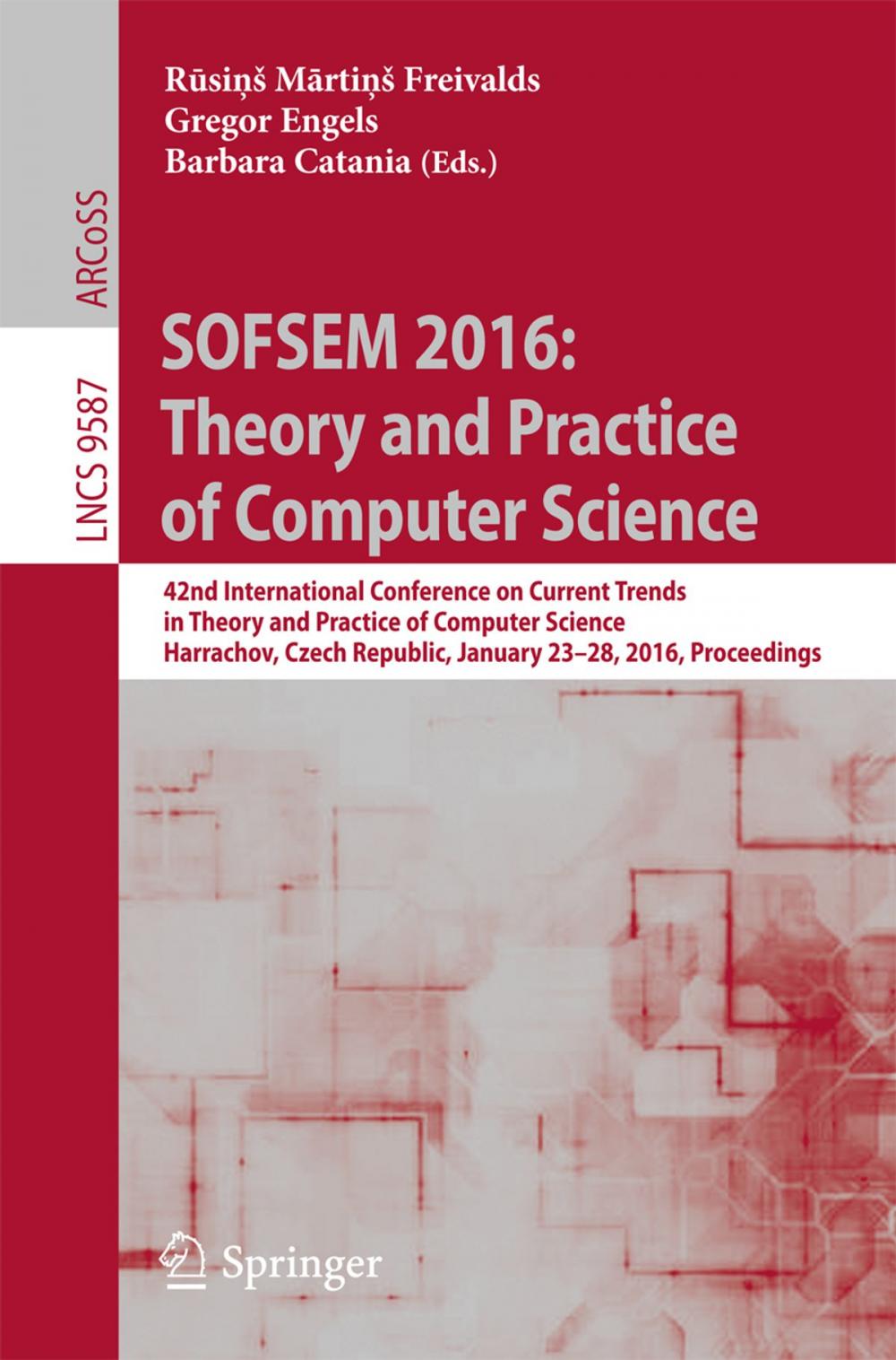 Big bigCover of SOFSEM 2016: Theory and Practice of Computer Science