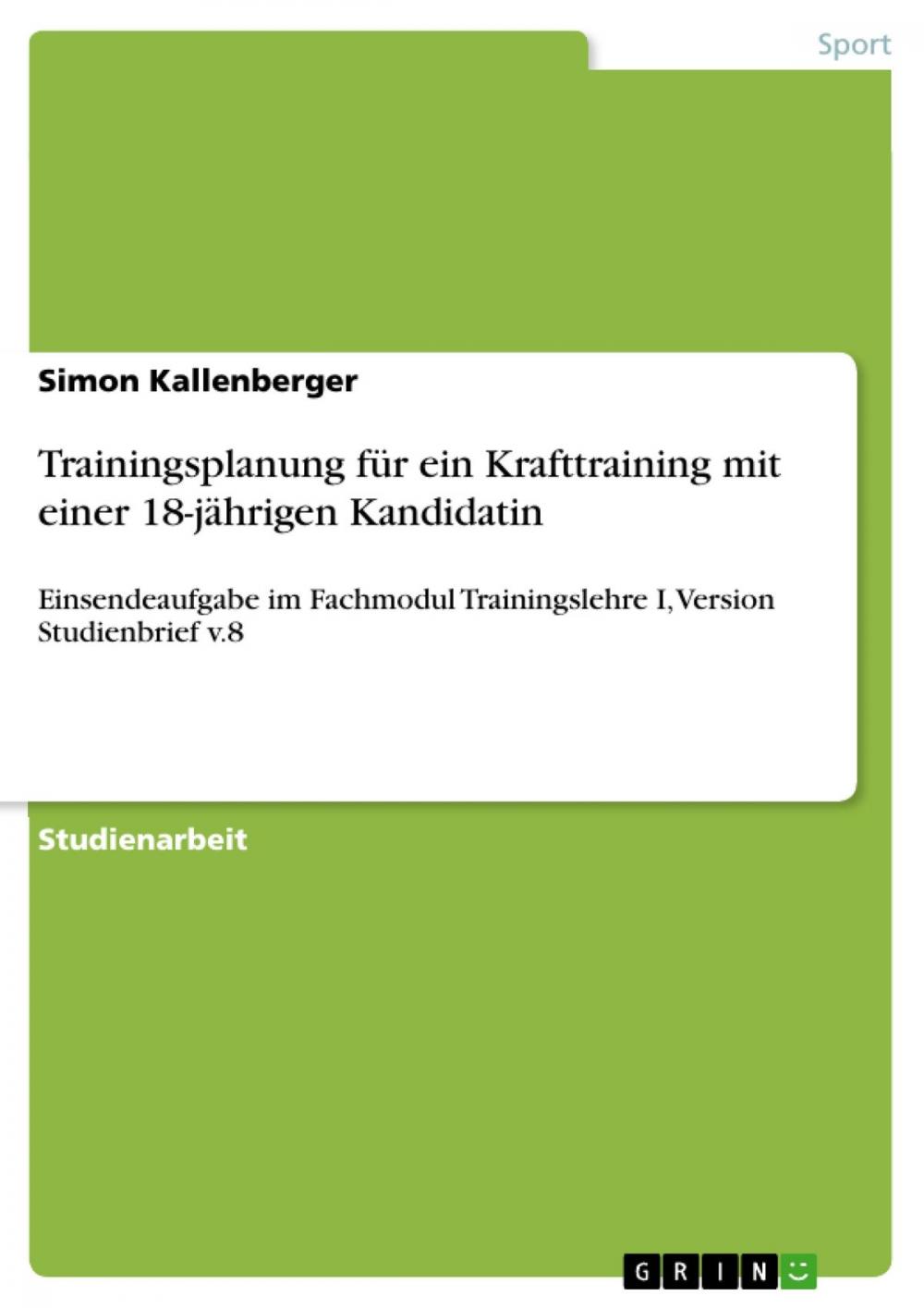 Big bigCover of Trainingsplanung für ein Krafttraining mit einer 18-jährigen Kandidatin