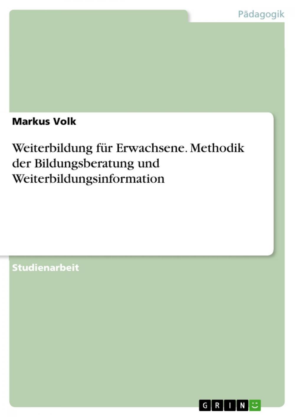 Big bigCover of Weiterbildung für Erwachsene. Methodik der Bildungsberatung und Weiterbildungsinformation