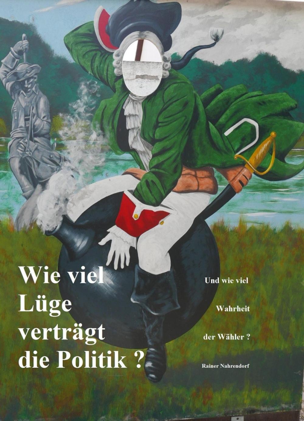 Big bigCover of Wie viel Lüge verträgt die Politik?