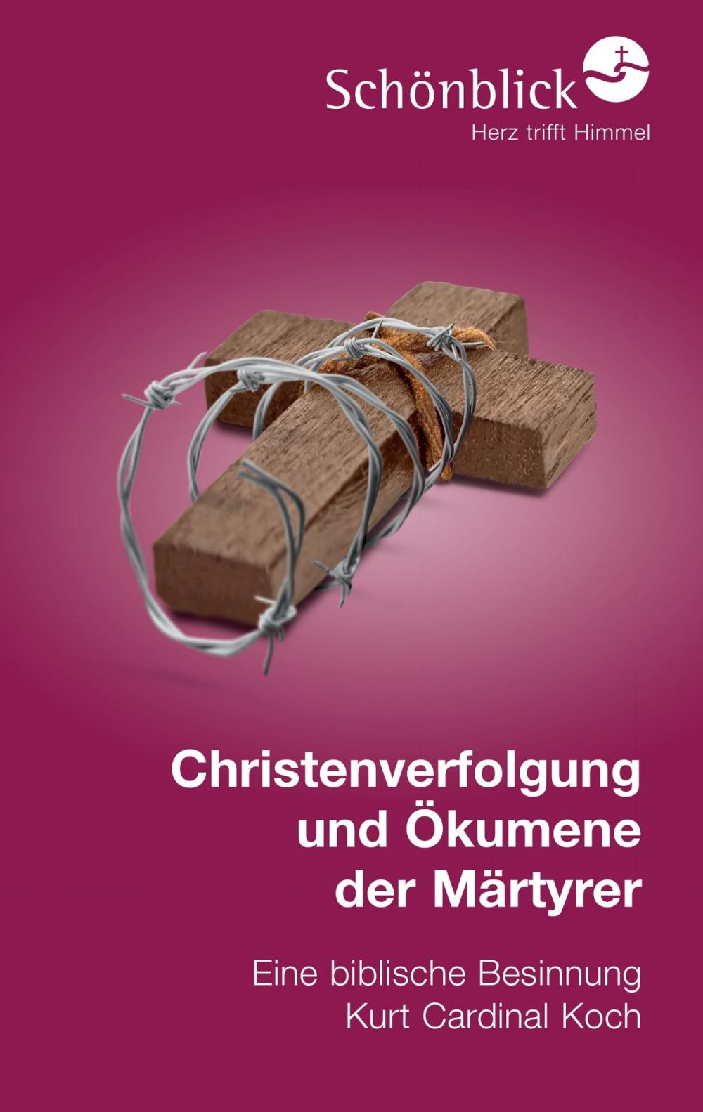 Big bigCover of Christenverfolgung und Ökumene der Märtyrer