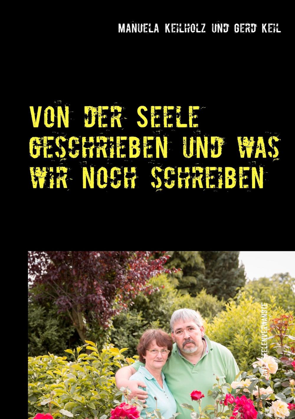 Big bigCover of Von der Seele geschrieben und was wir noch schreiben