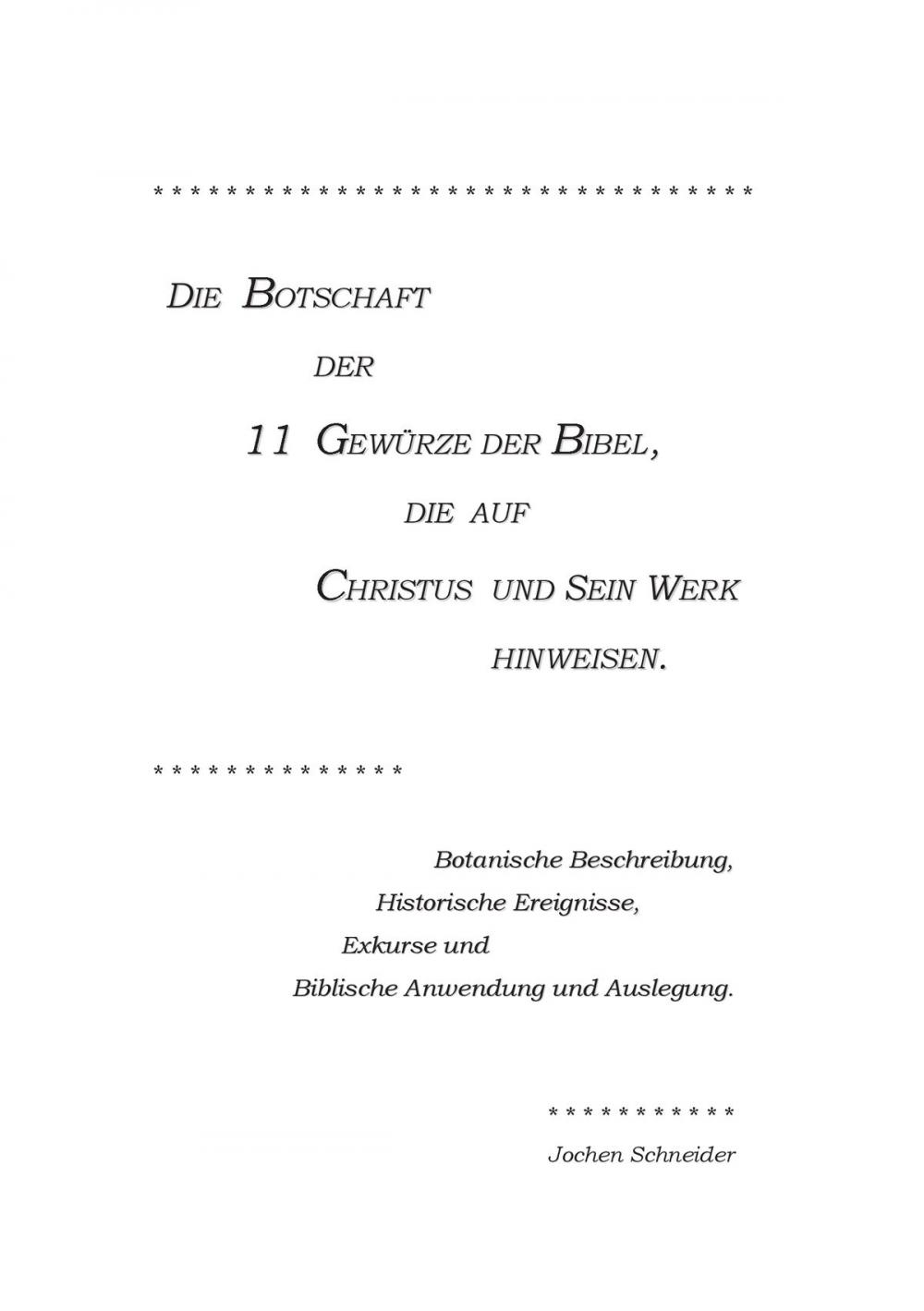 Big bigCover of Die Botschaft der 11 Gewürze der Bibel, die auf Christus und Sein Werk hinweisen