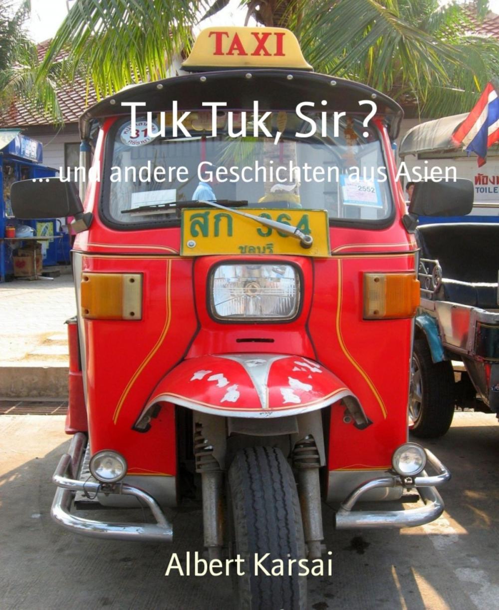 Big bigCover of Tuk Tuk, Sir ?