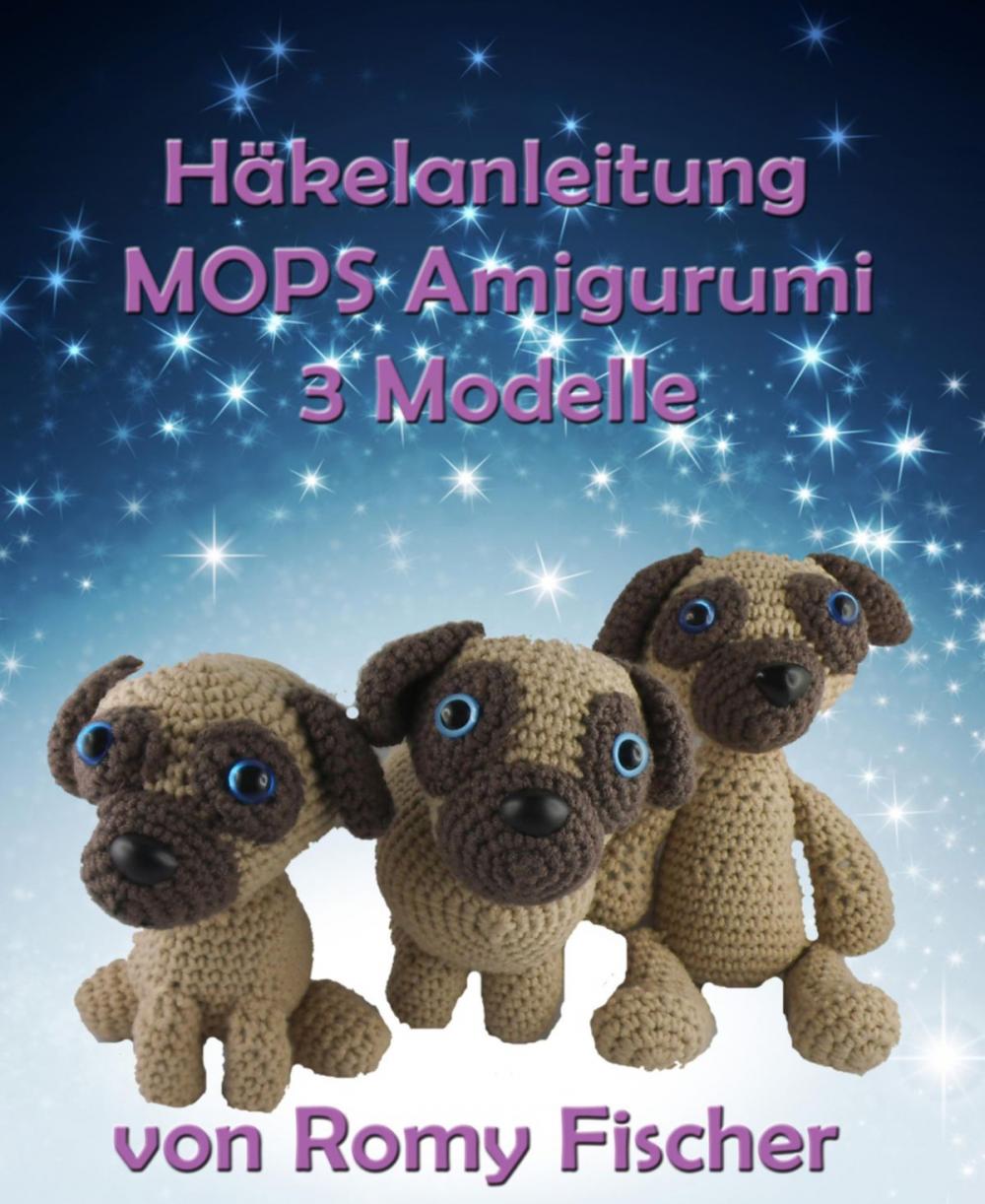 Big bigCover of Häkelanleitung MOPS Amigurumi