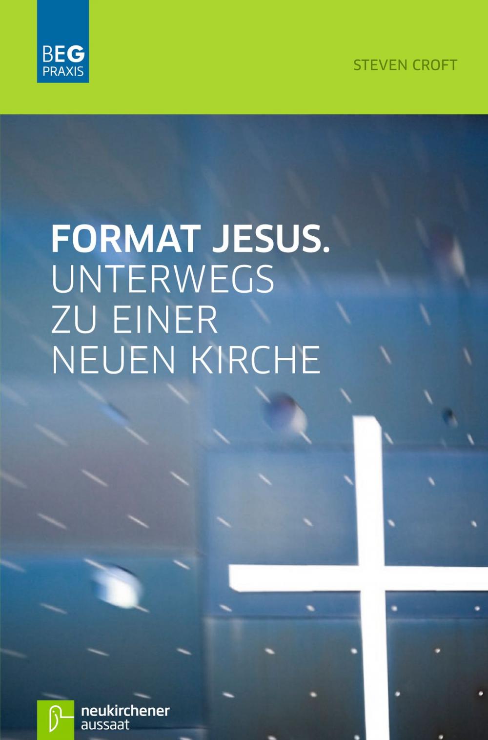 Big bigCover of Format Jesus. Unterwegs zu einer neuen Kirche