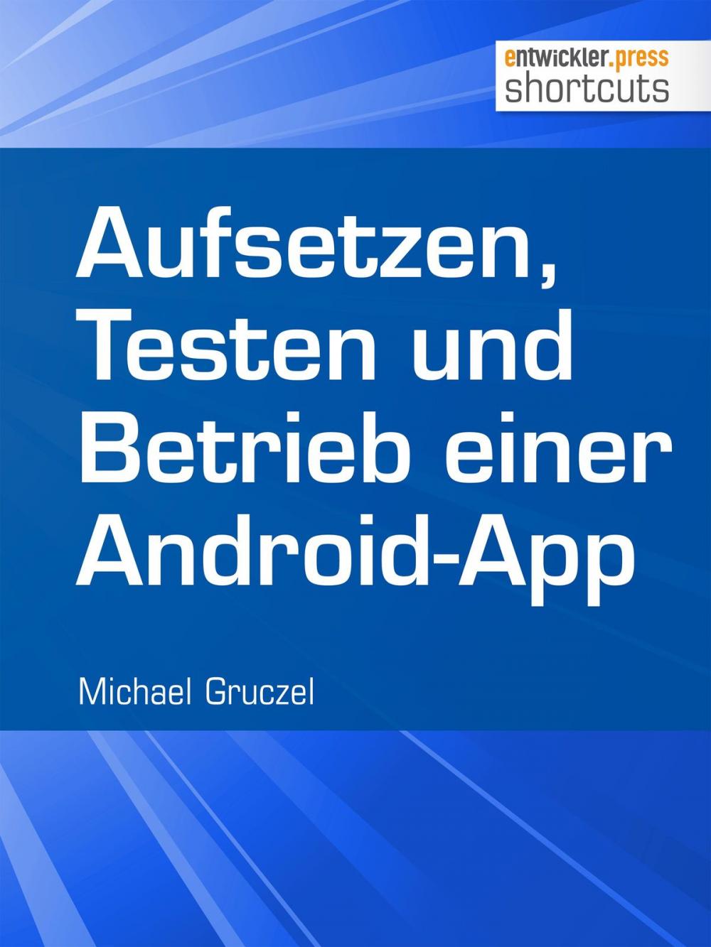 Big bigCover of Aufsetzen, Testen und Betrieb einer Android-App