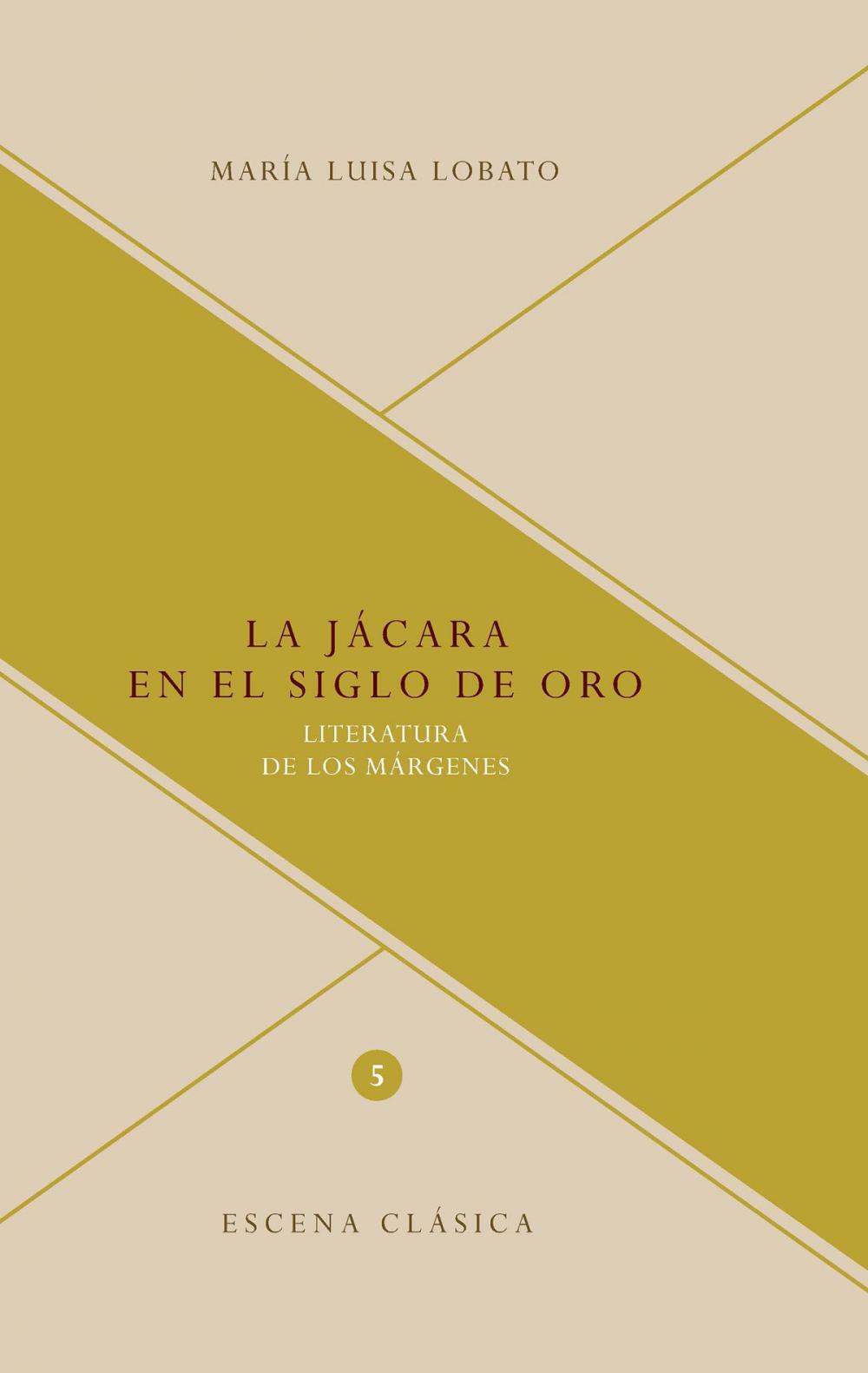 Big bigCover of La jácara en el Siglo de Oro