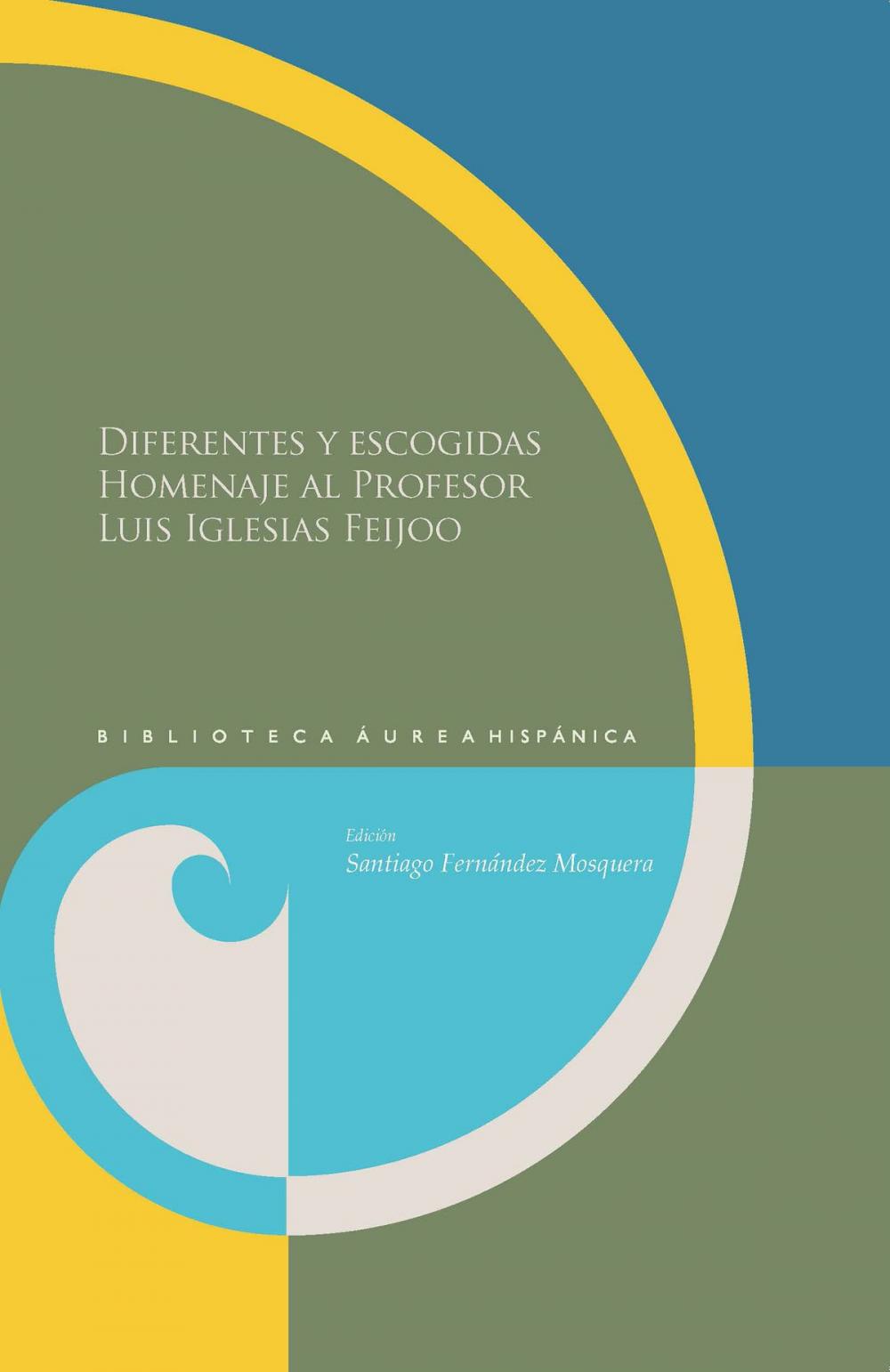 Big bigCover of Diferentes y escogidas Homenaje al profesor Luis Iglesias Feijoo