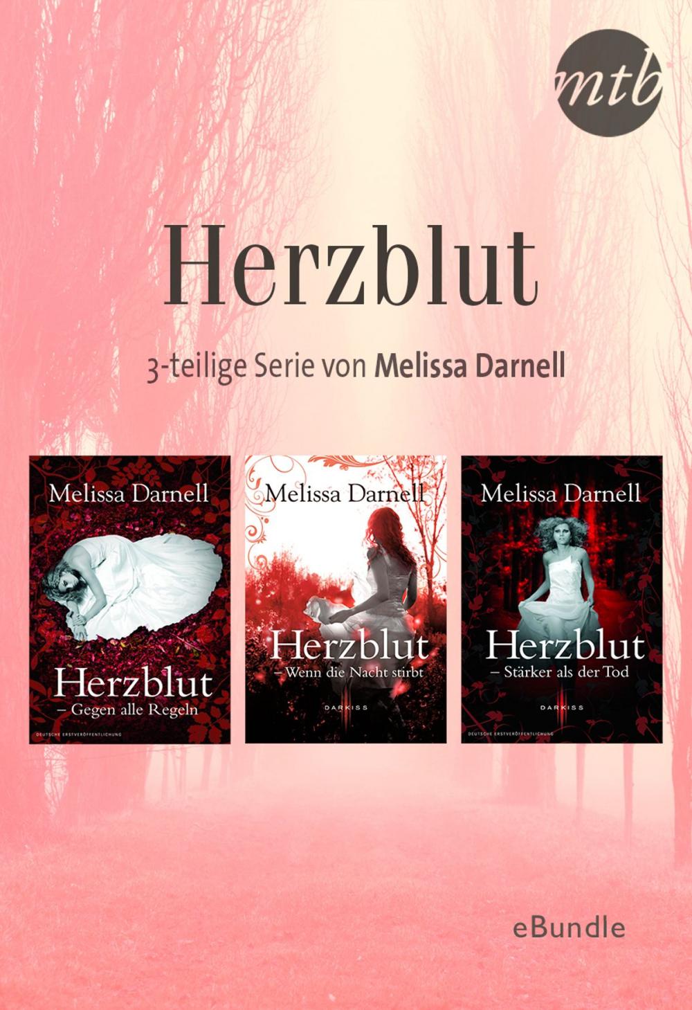 Big bigCover of Herzblut - 3-teilige Serie von Melissa Darnell