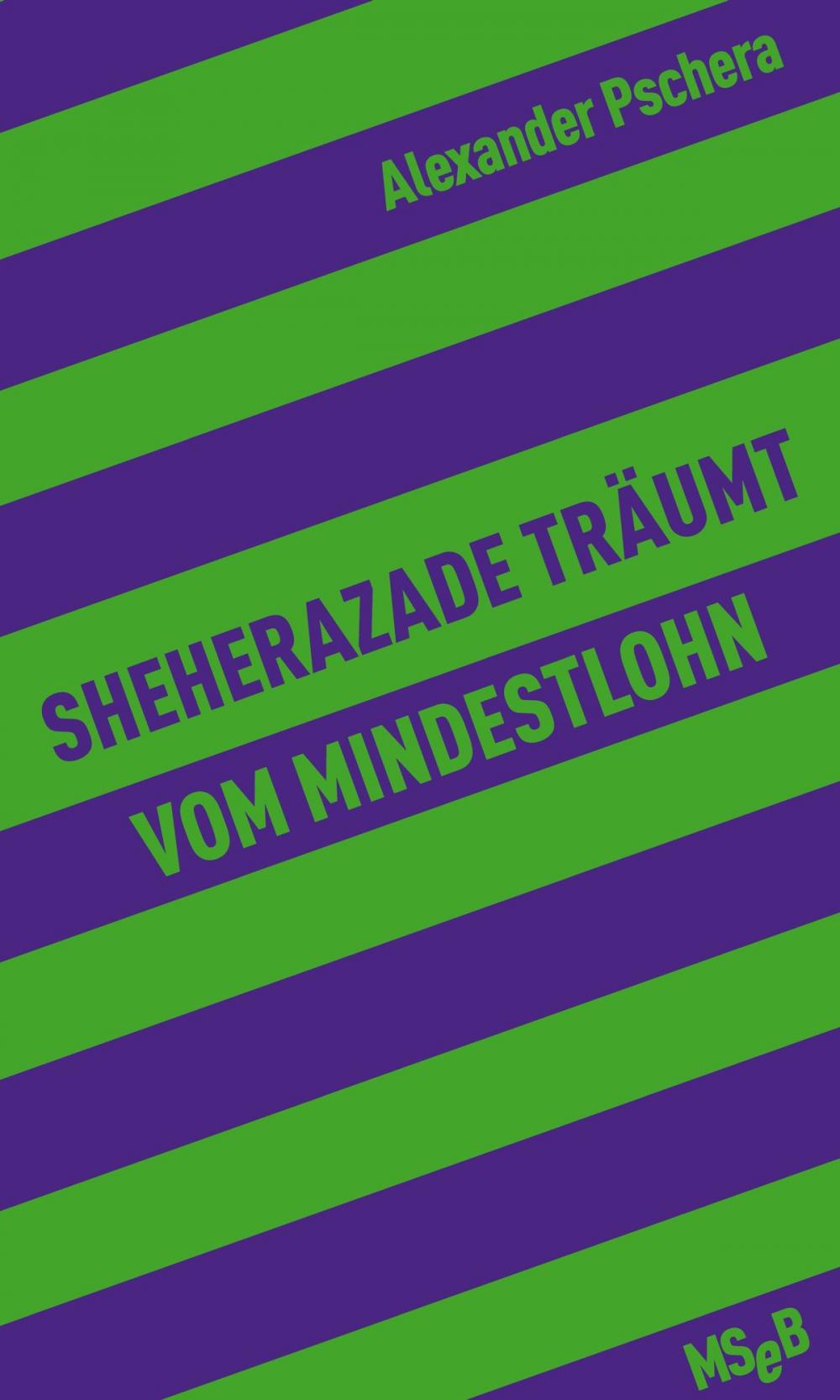 Big bigCover of Sheherazade träumt vom Mindestlohn