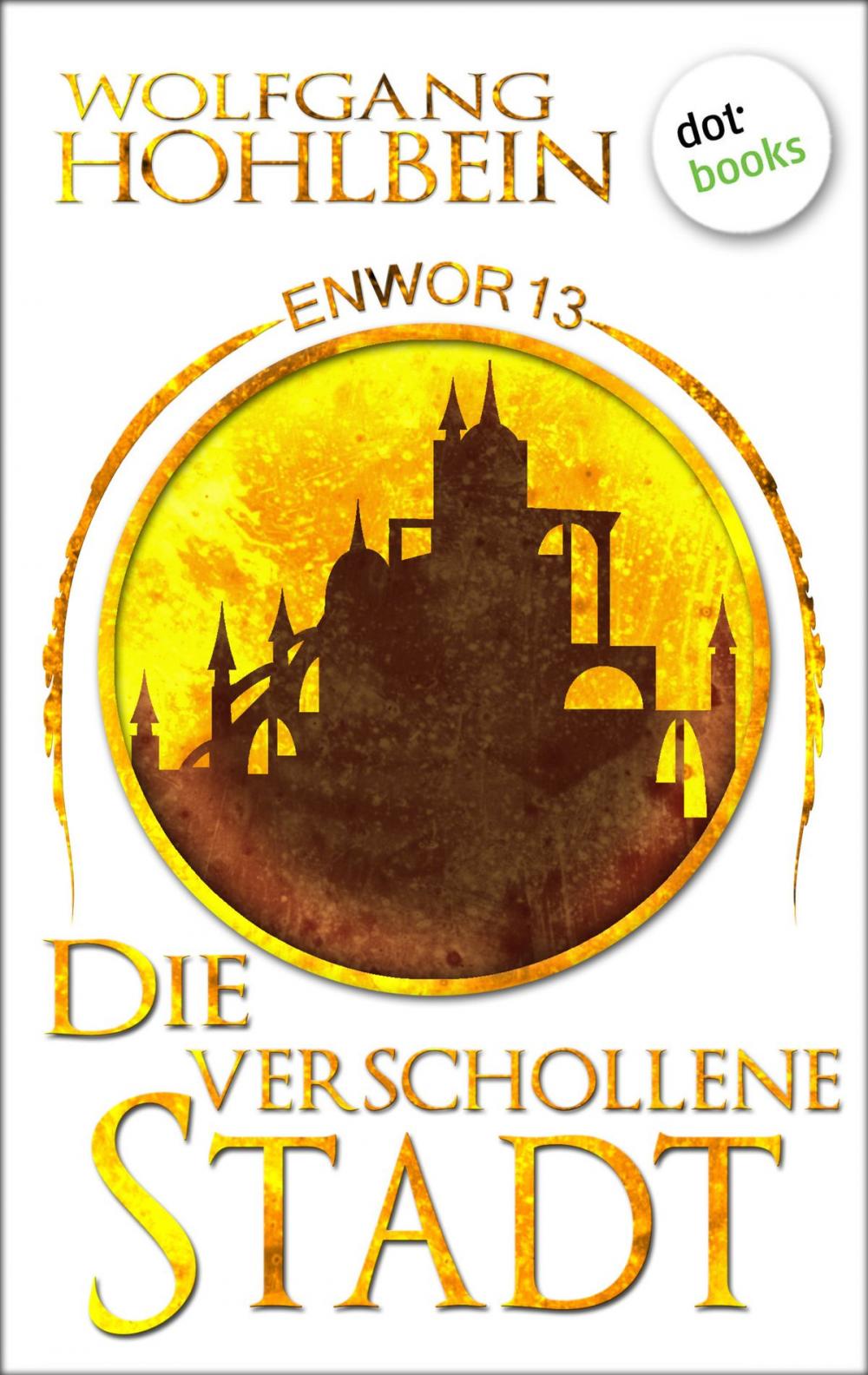 Big bigCover of Enwor - Band 13: Die verschollene Stadt