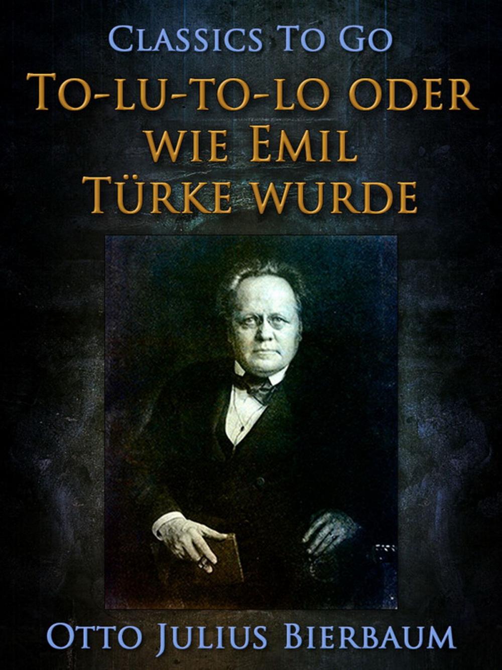 Big bigCover of To-lu-to-lo oder Wie Emil Türke wurde