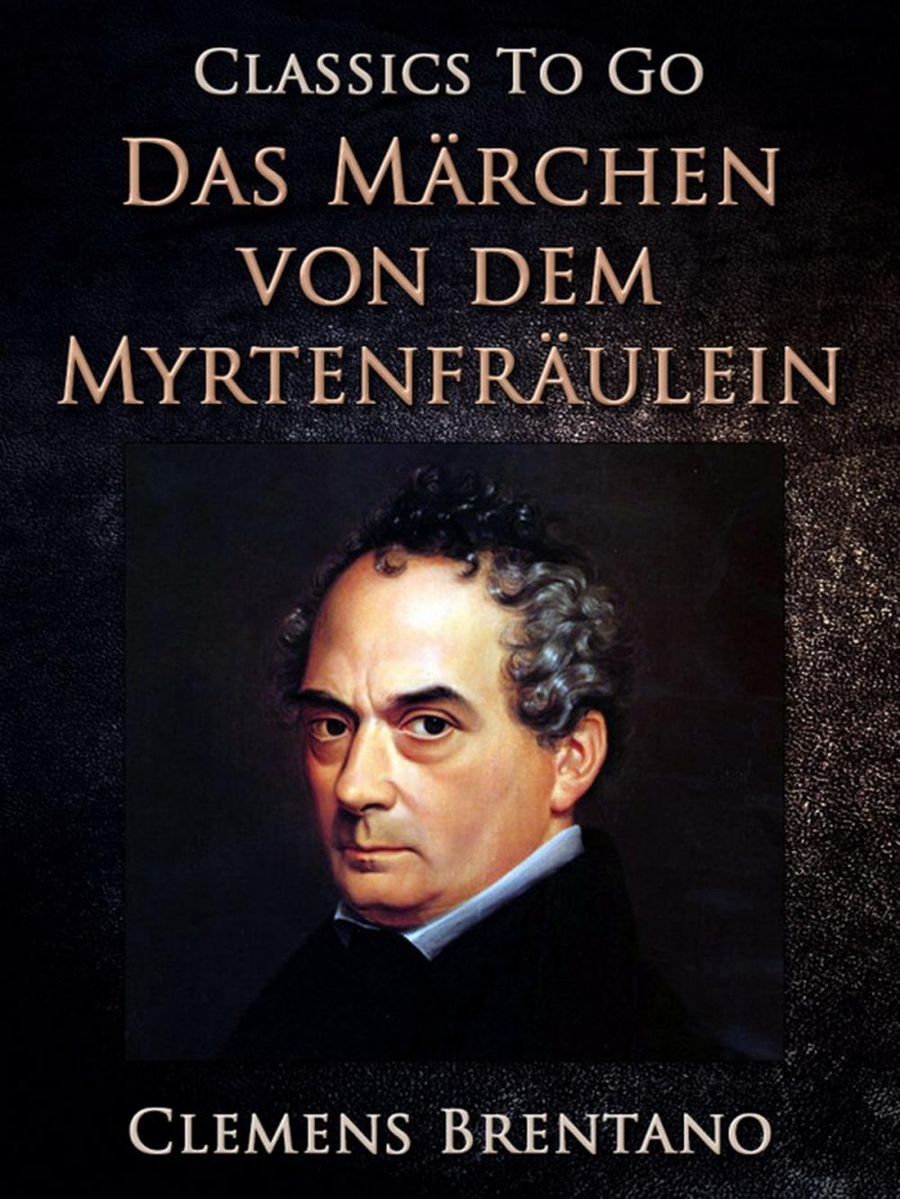 Big bigCover of Das Märchen von dem Myrtenfräulein